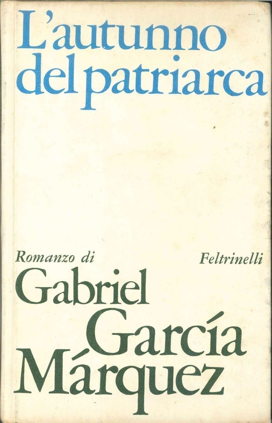 L'AUTUNNO DEL PATRIARCA - GABRIEL G. MARQUEZ - FELTRINELLI 1975-OUTLET DEL LIBRO