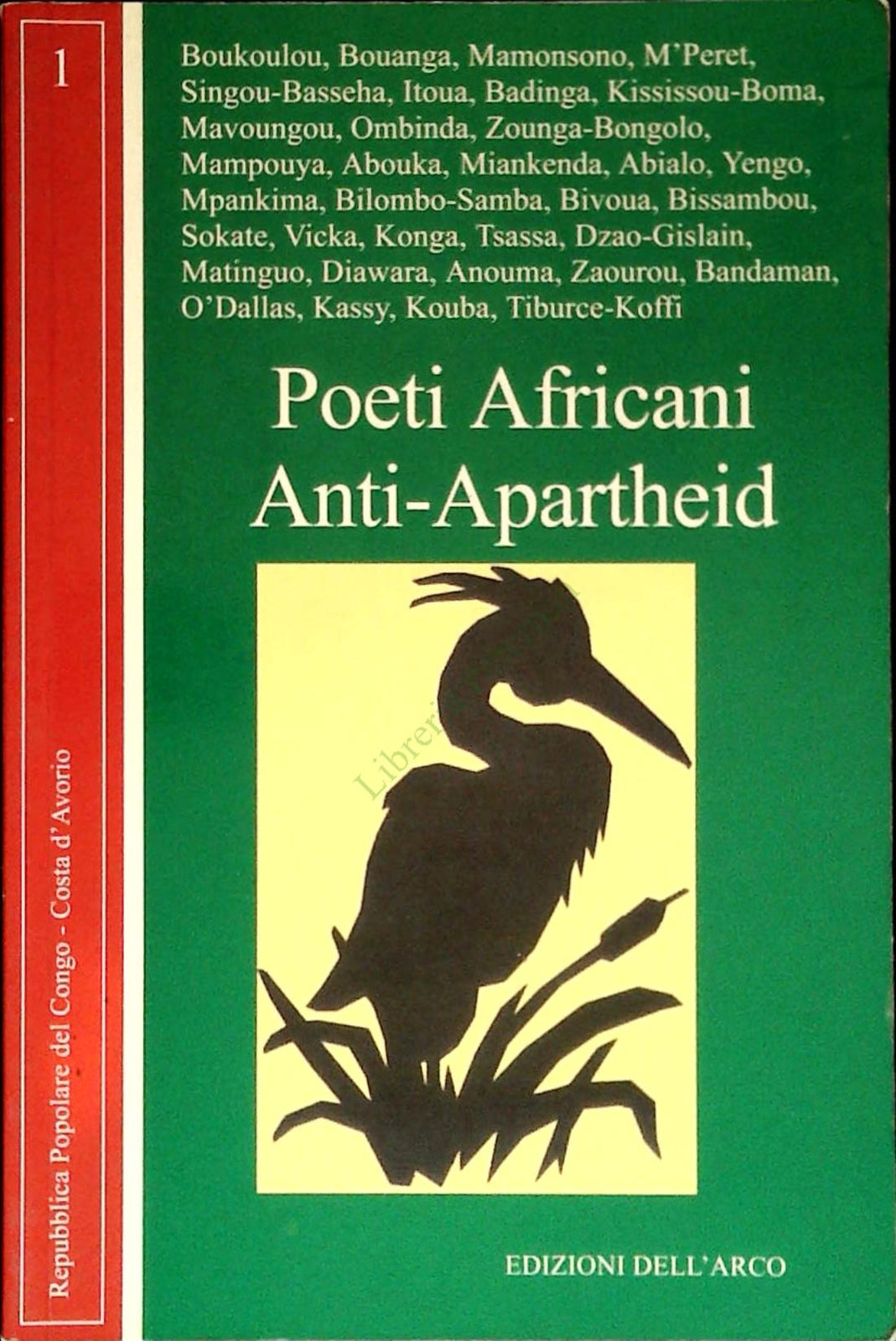 POETI AFRICANI ANTI-APARTHEID - VOL. PRIMO - ED. DEL'ARCO 2004 -OUTLET DEL LIBRO