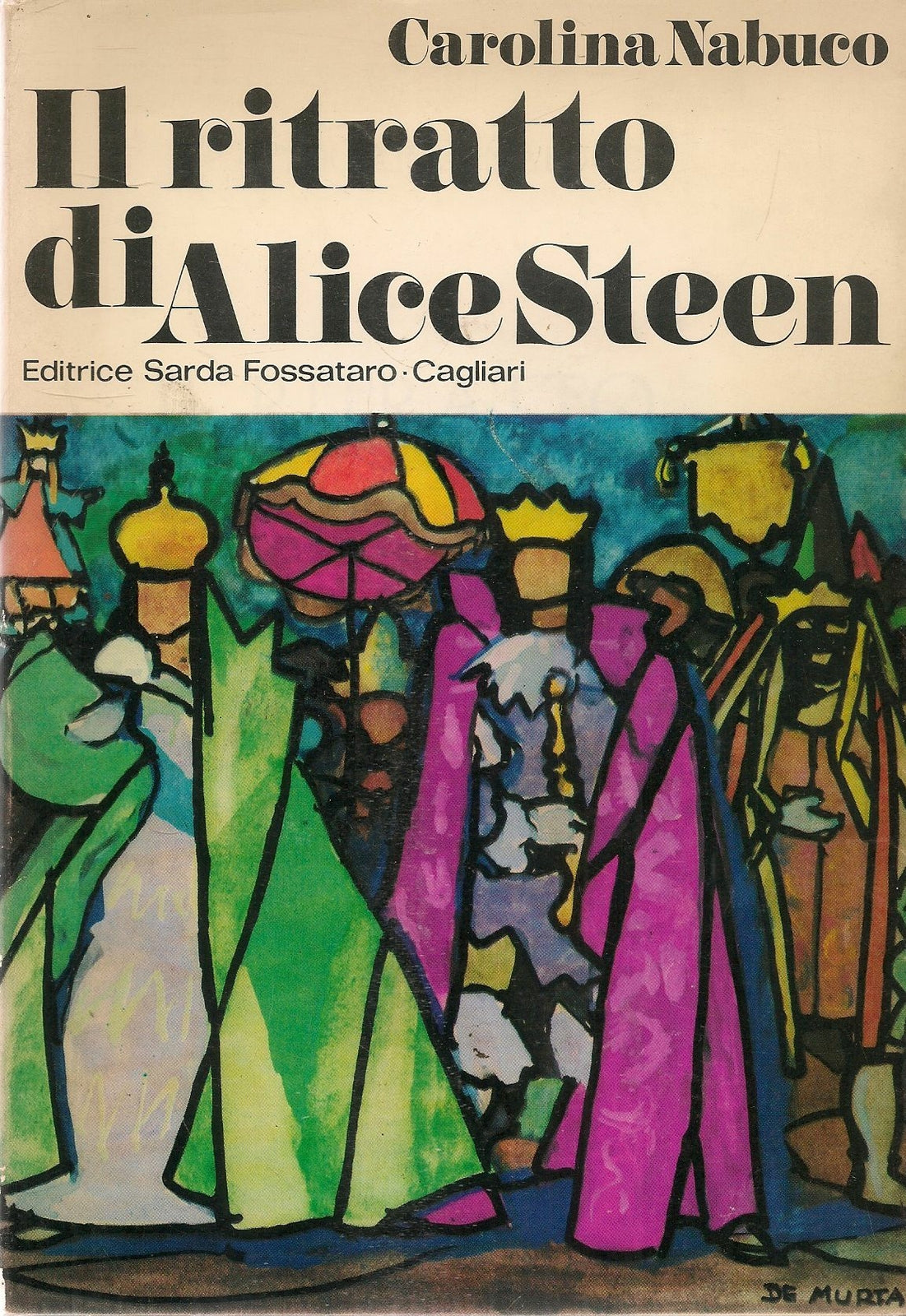 IL RITRATTO DI ALICE STEEN - CAROLINA NABUCO