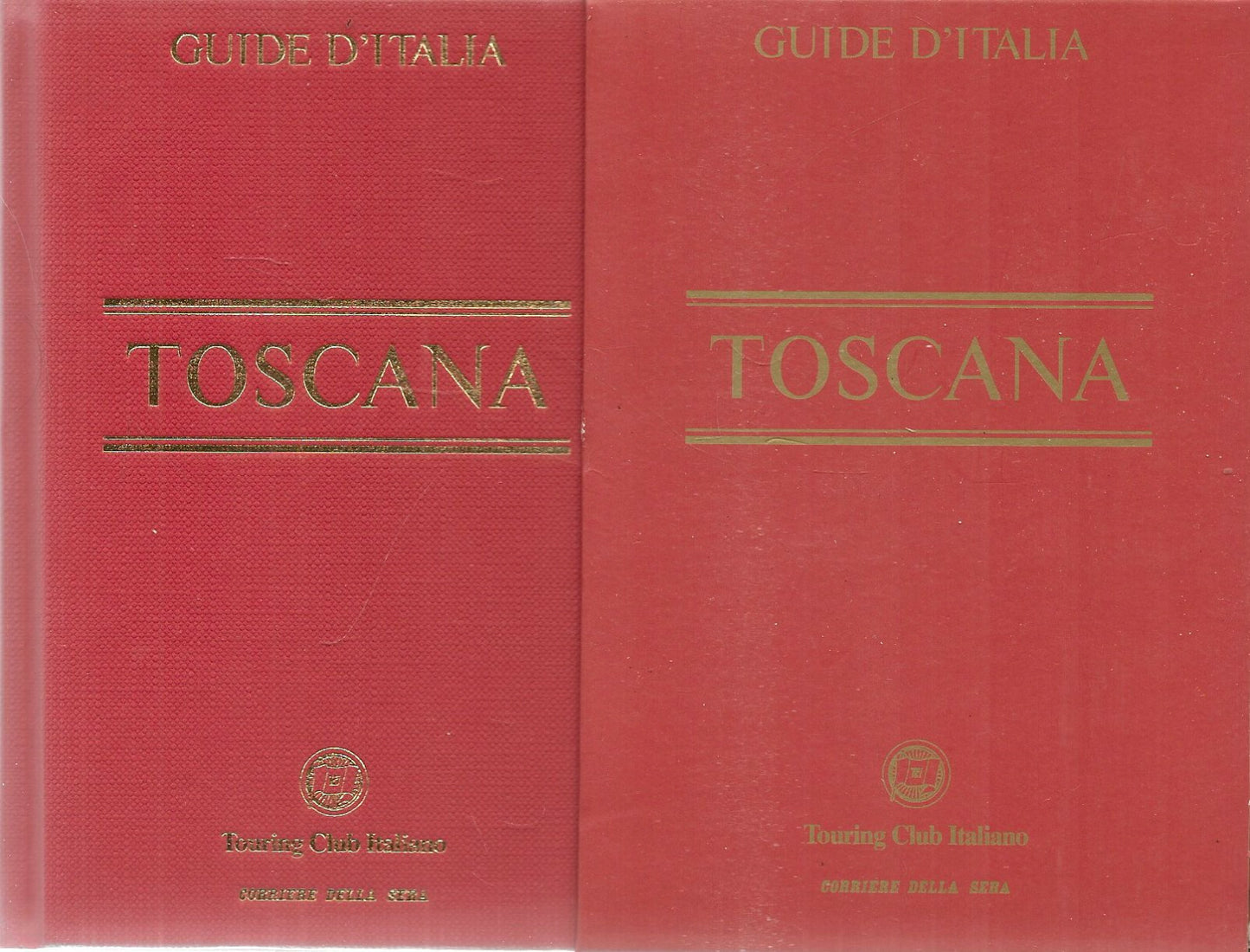 TOSCANA. GUIDA D'ITALIA TCI-CORRIERE DELLA SERA 2012
