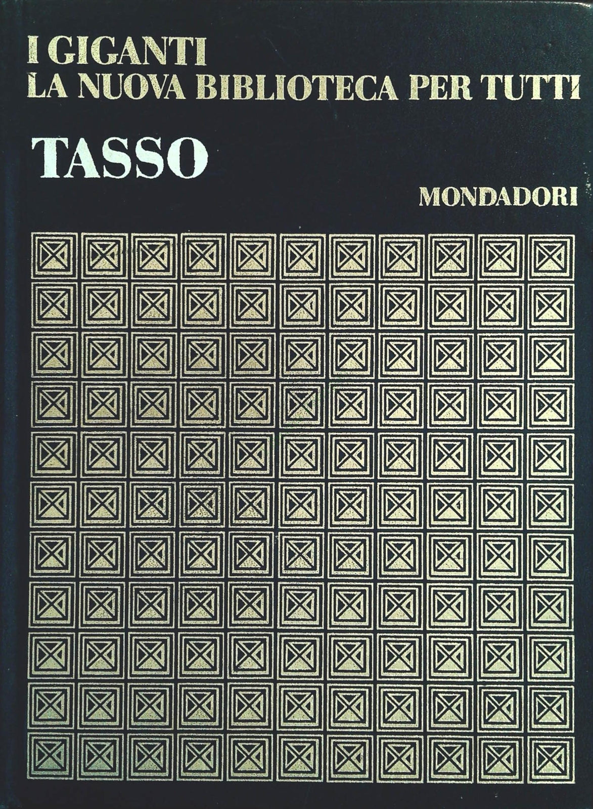 TASSO - I GIANTI - MONDADORI 1968 - OUTLET DEL LIBRO