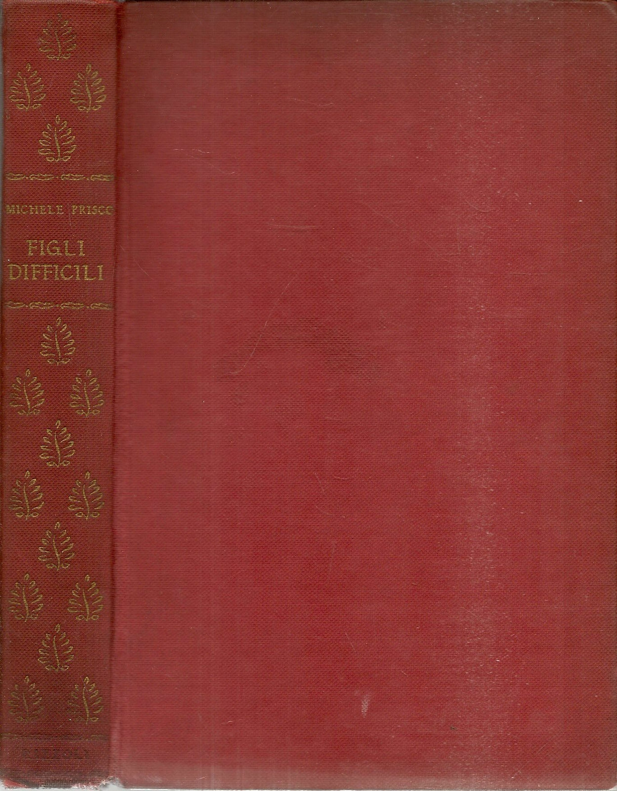 FIGLI DIFFICILI - MICHELE PRISCO - RIZZOLI 1954 - AUTOGRAFO DELL'AUTORE