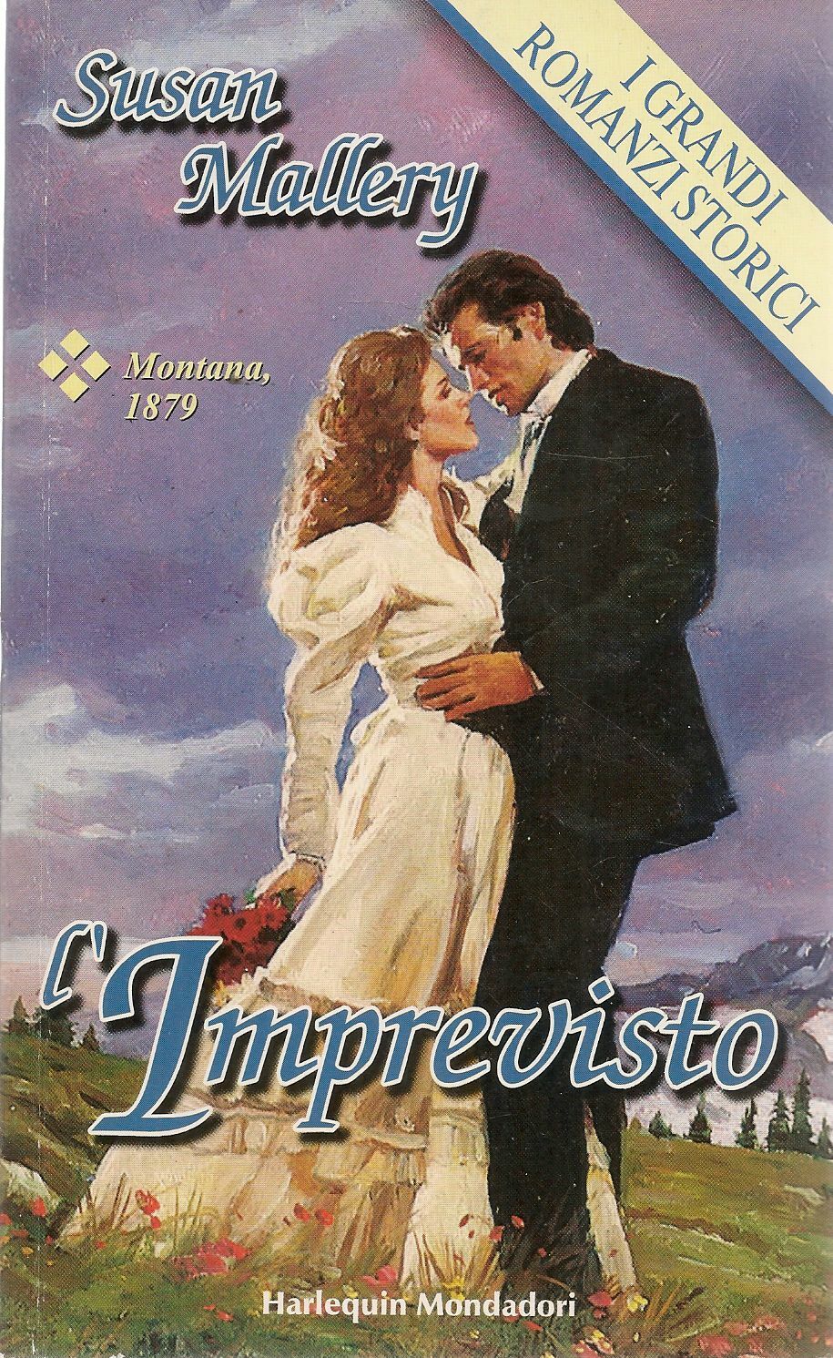 L'IMPREVISTO - SU8SAN MALLERY - I GRANDI ROMANZI STORICI N. 301