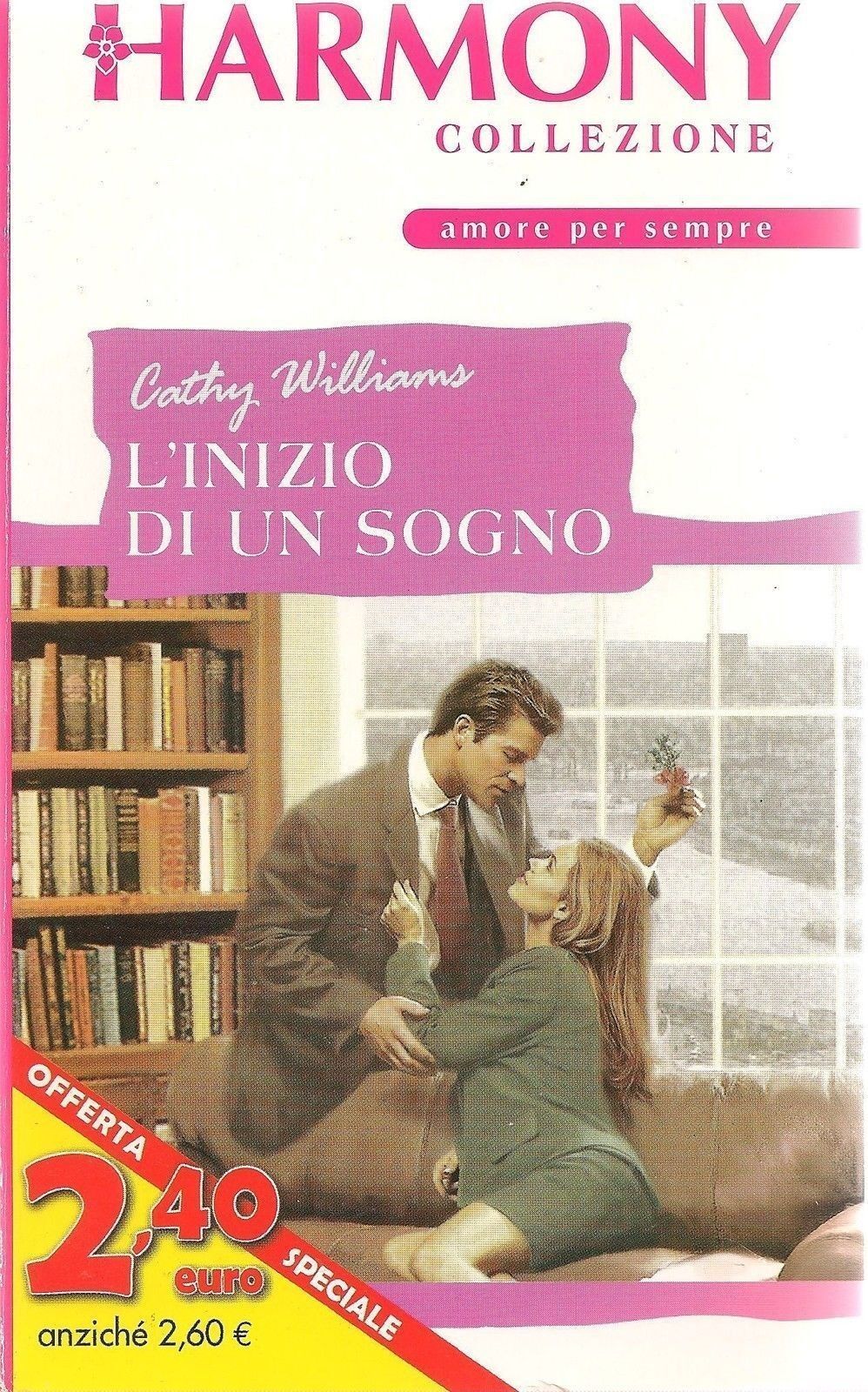L'INIZIO DI UN SOGNO - CATHY WILLIAMS - HARMONY COLLEZIONE 2004-OUTLET DEL LIBRO