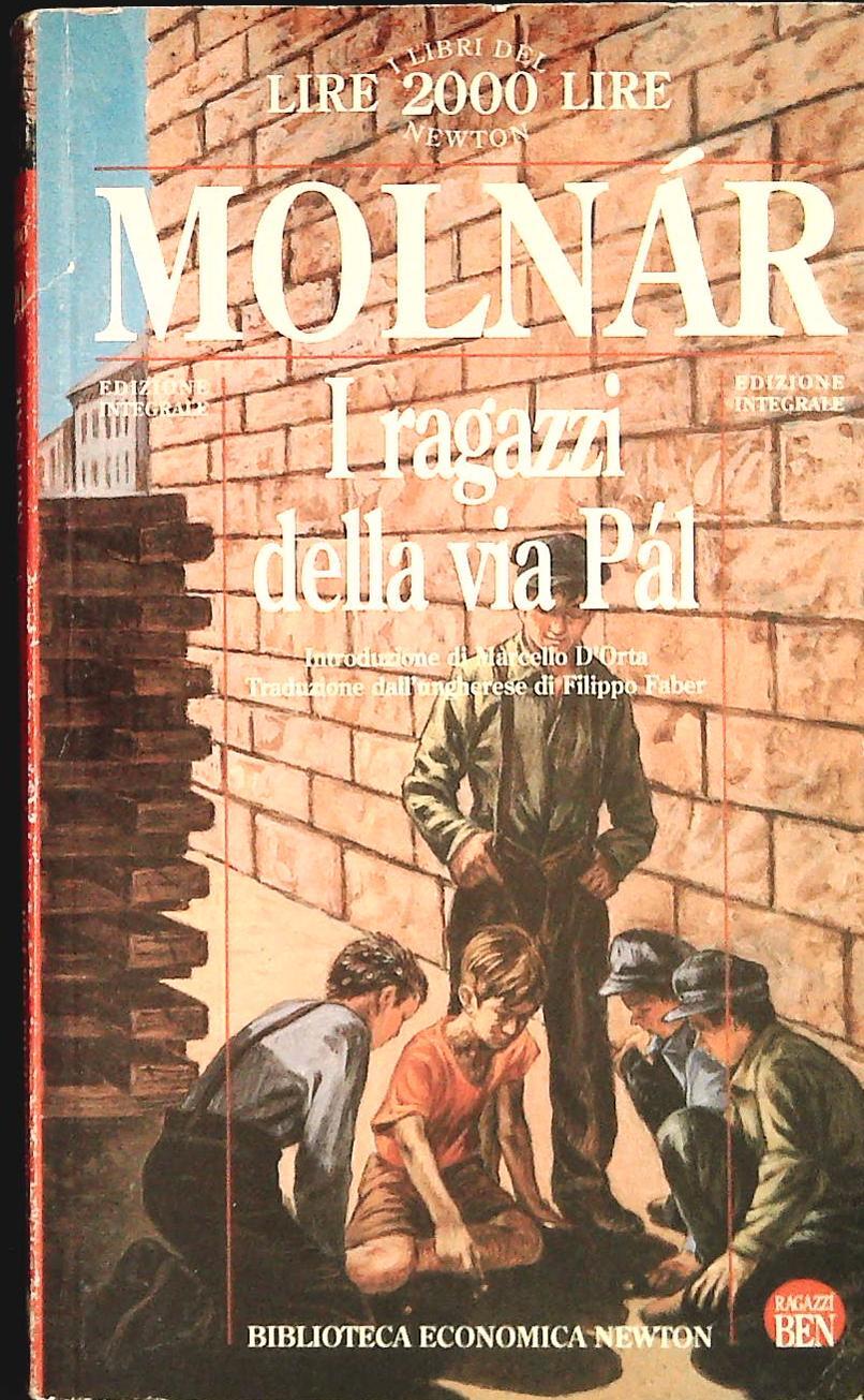 I RAGAZZI DELLA VIA PAL - MOLNAR - NEWTON 1995 - OUTLET DEL LIBRO