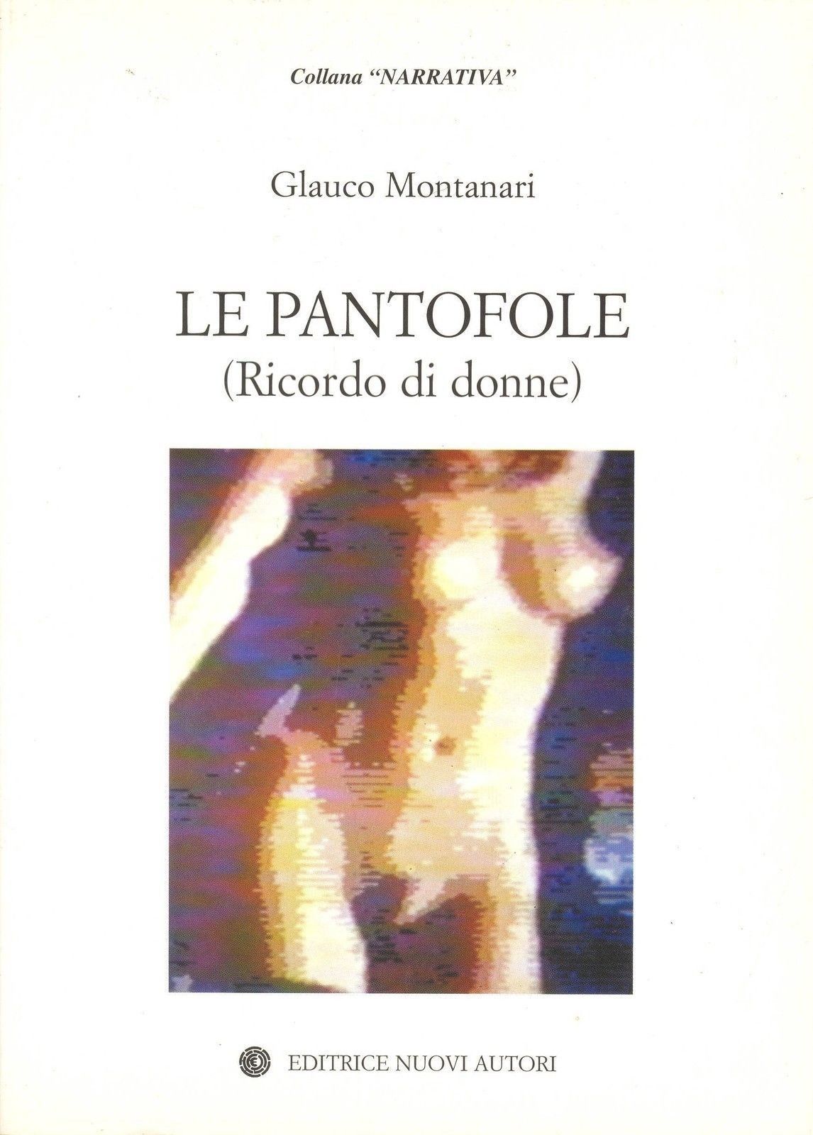 LE PANTOFOLE - GLAUCO MONTANARI