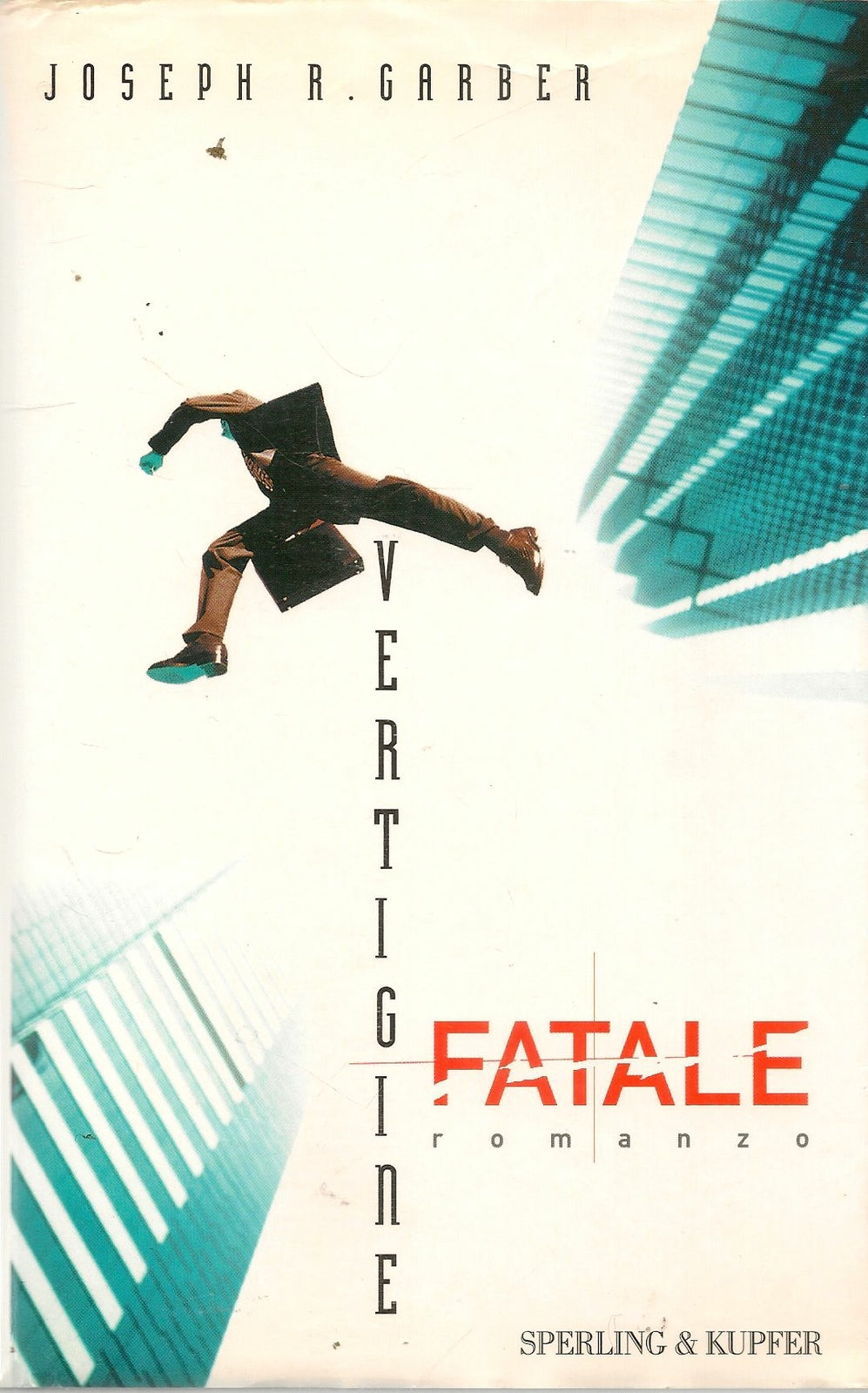 VERTIGINE FATALE - JOSEPH R. GARBER