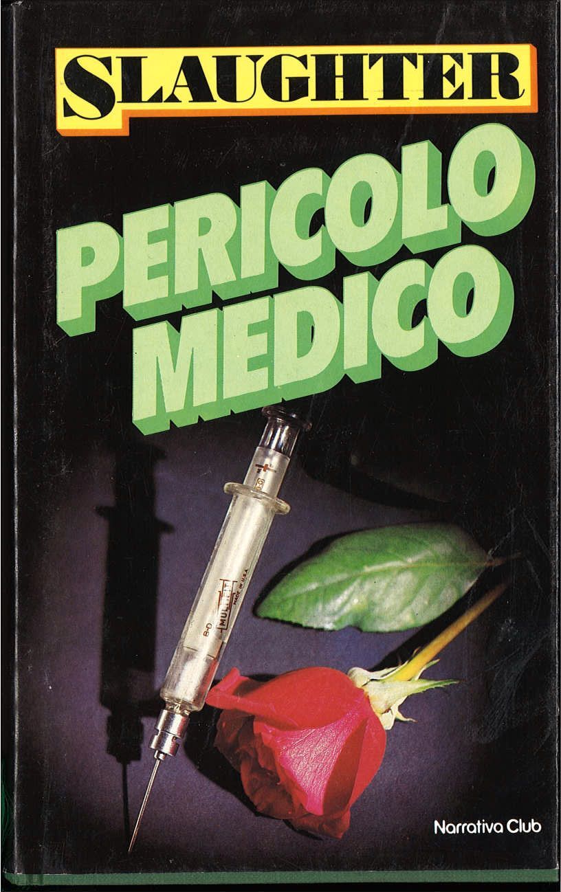 PERICOLO MEDICO - SLAUGHTER - CDE 1984
