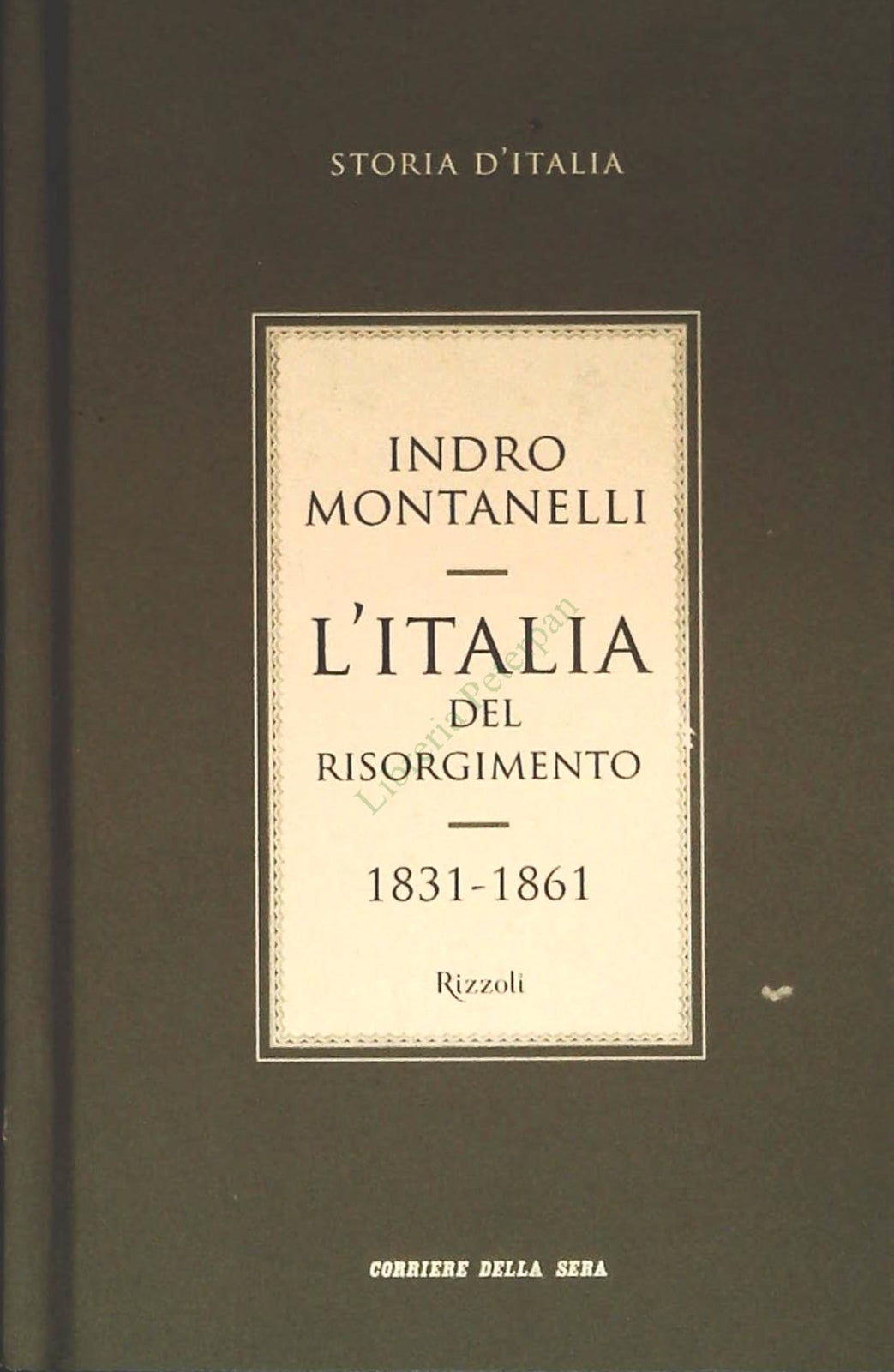 L'ITALIA DEL RISORGIMENTO 19831-1861 - INDRO MONTANELLI