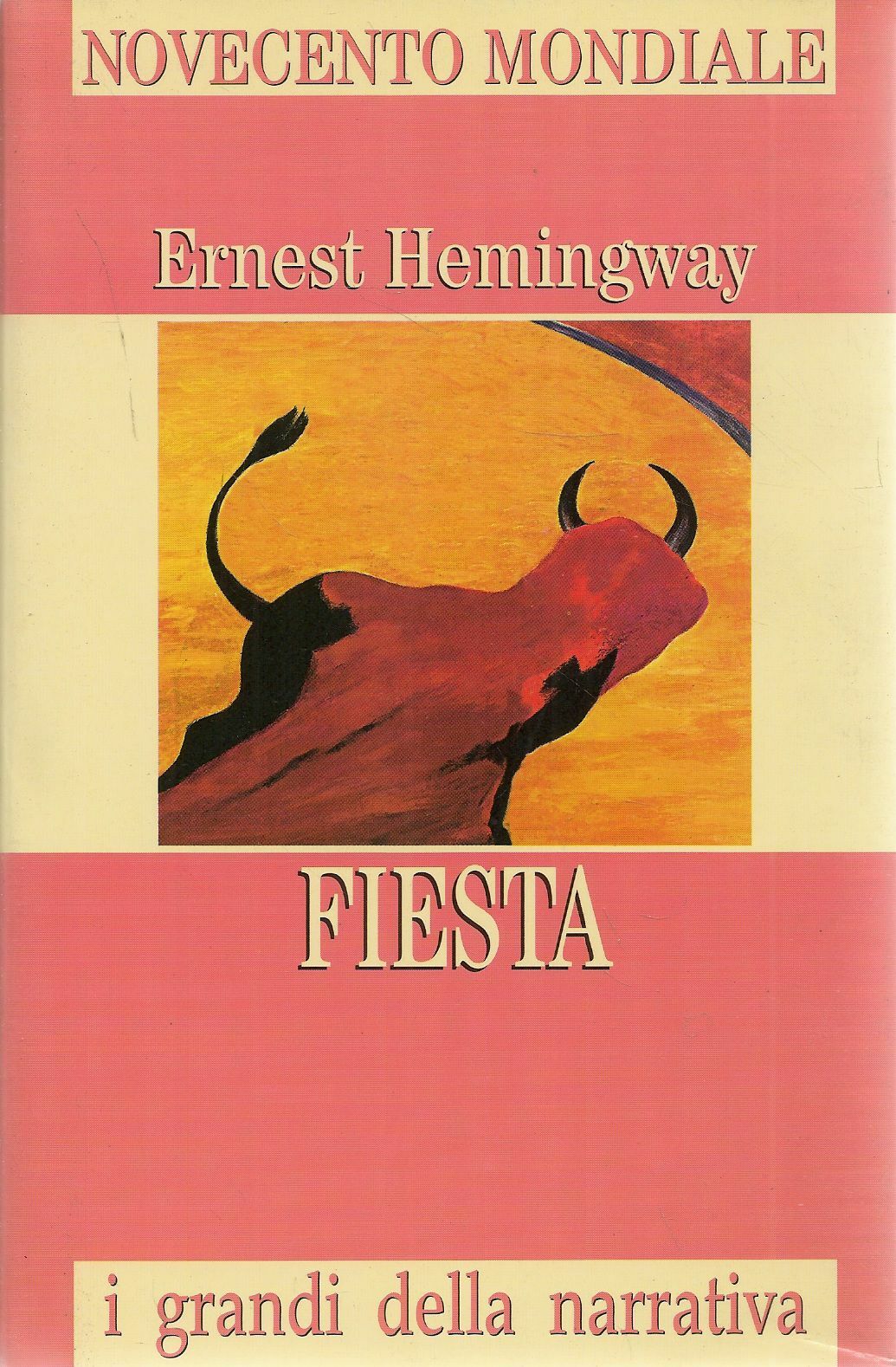 FIESTA - HERNEST HEMINGWAY - I GRANDI DELLA NARRATIVA