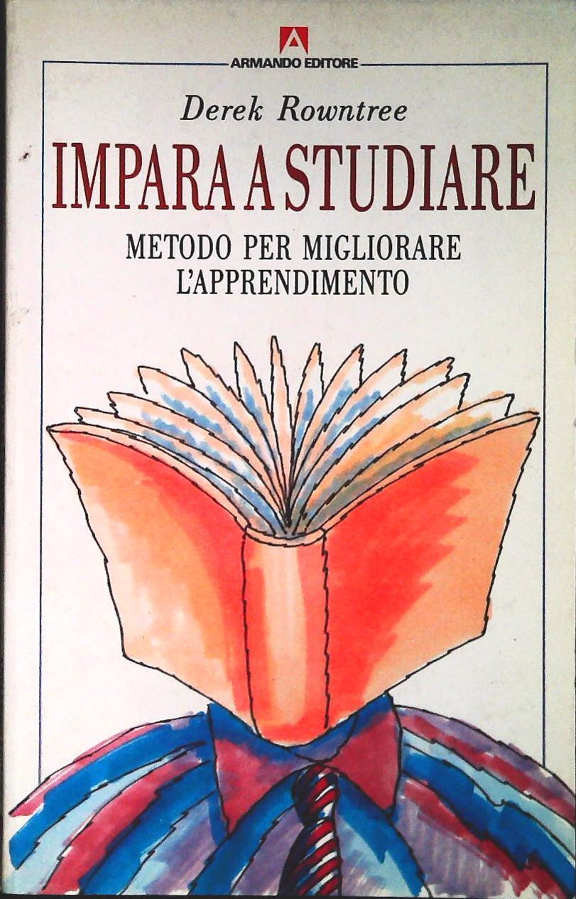 IMPARA A STUDIARE - DEREK ROWTREE