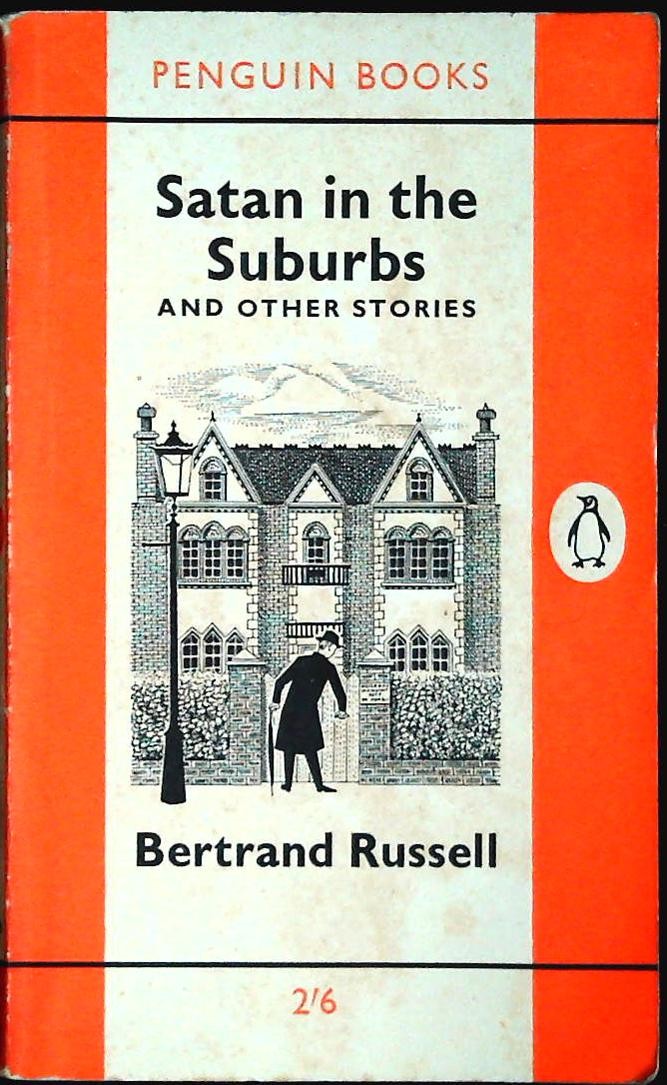 SATAN IN THE SUBURBS - BERTRAND RUSSELL - ENGLISH TEXT