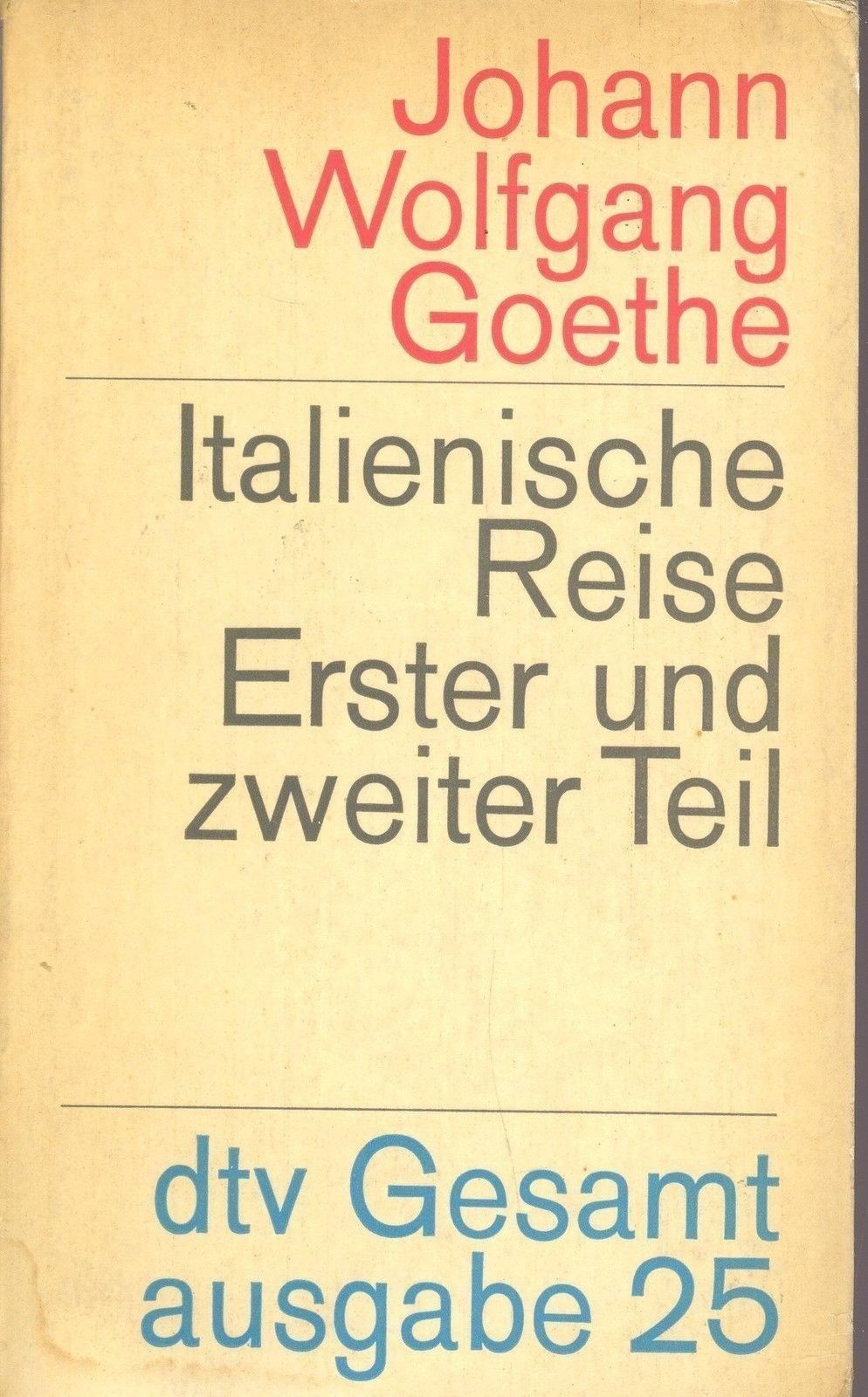 ITALIANISCHE REISE VOL. 2 - JOHANN WOLFGANG GOETHE (GERMAN TEXT)