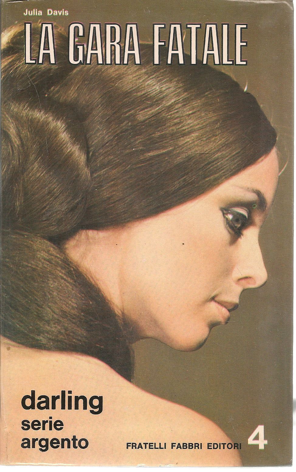 LA GARA FATALE - JULIA DAVIS