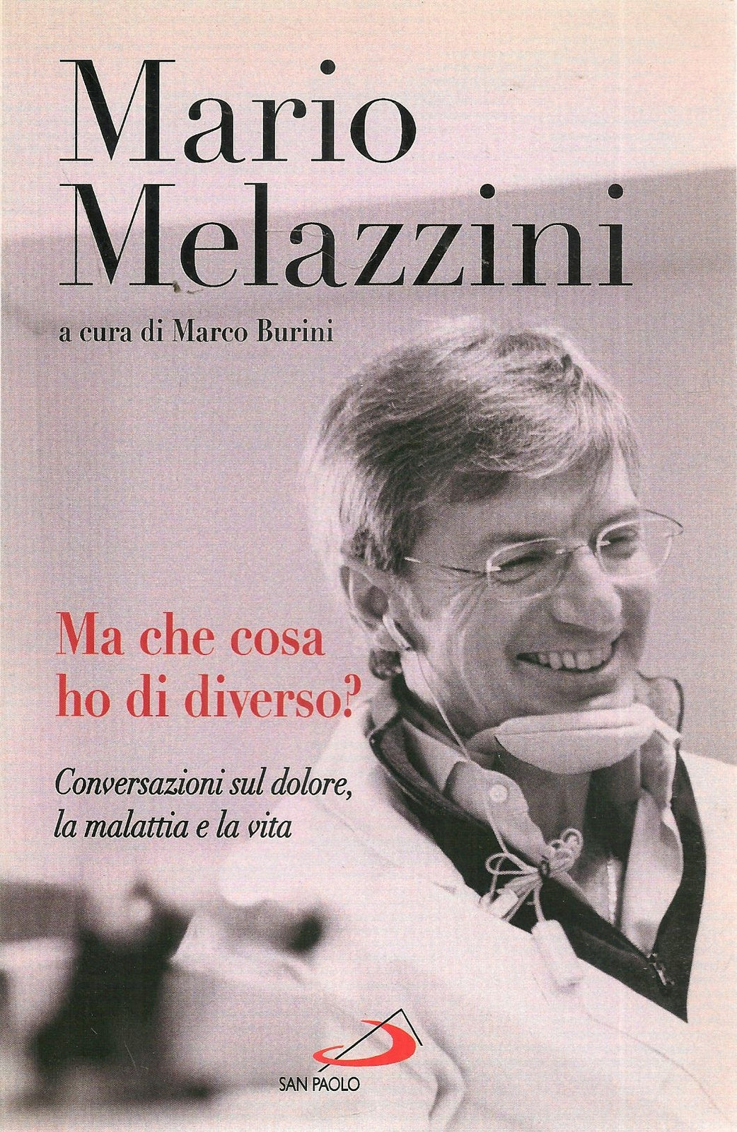 MA COSA HO DI DIVERSO?  - MARIO MELEAZZINI