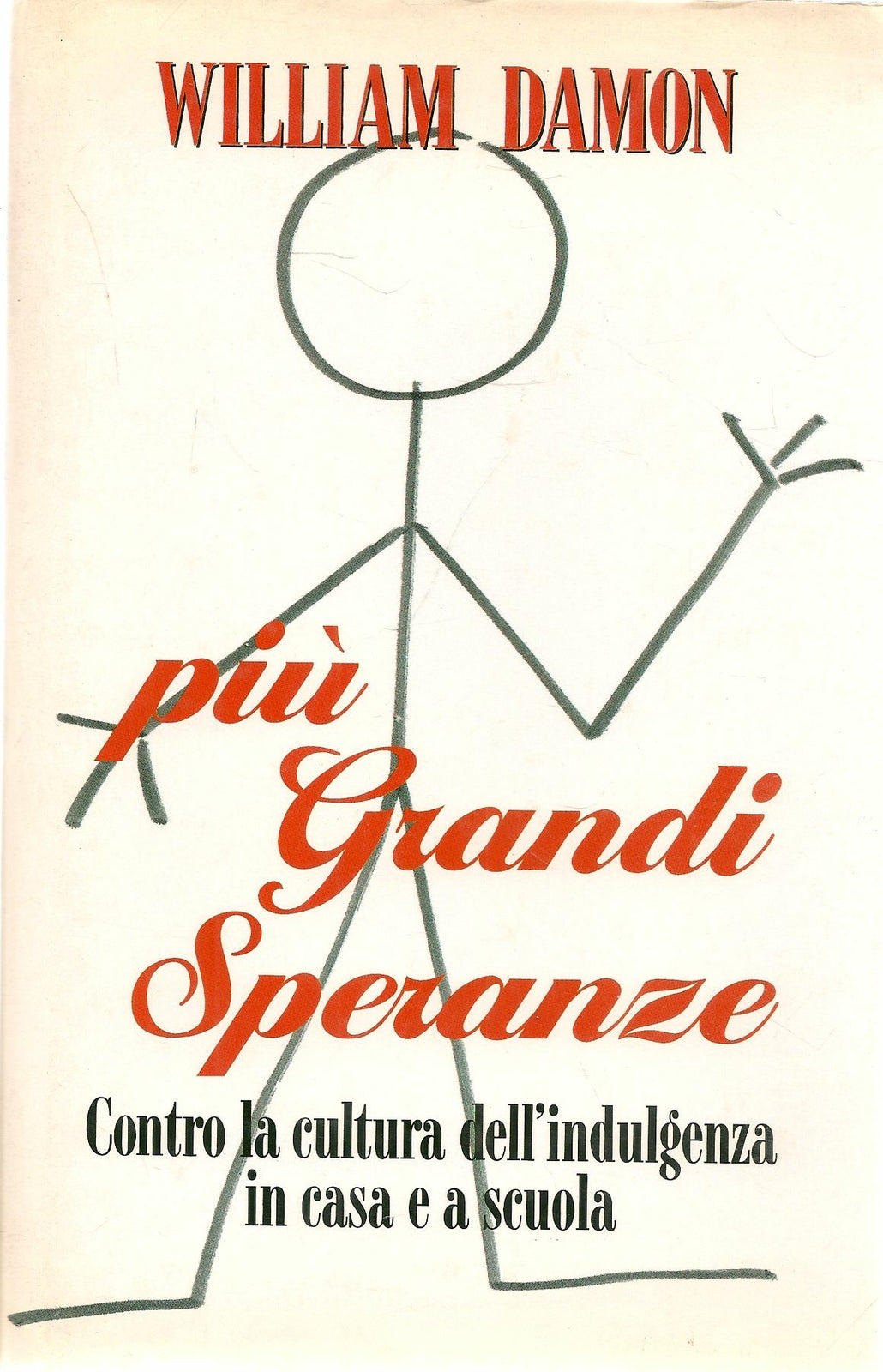 PIU' GRANDI SPERANZE - WILLIAM DAMON