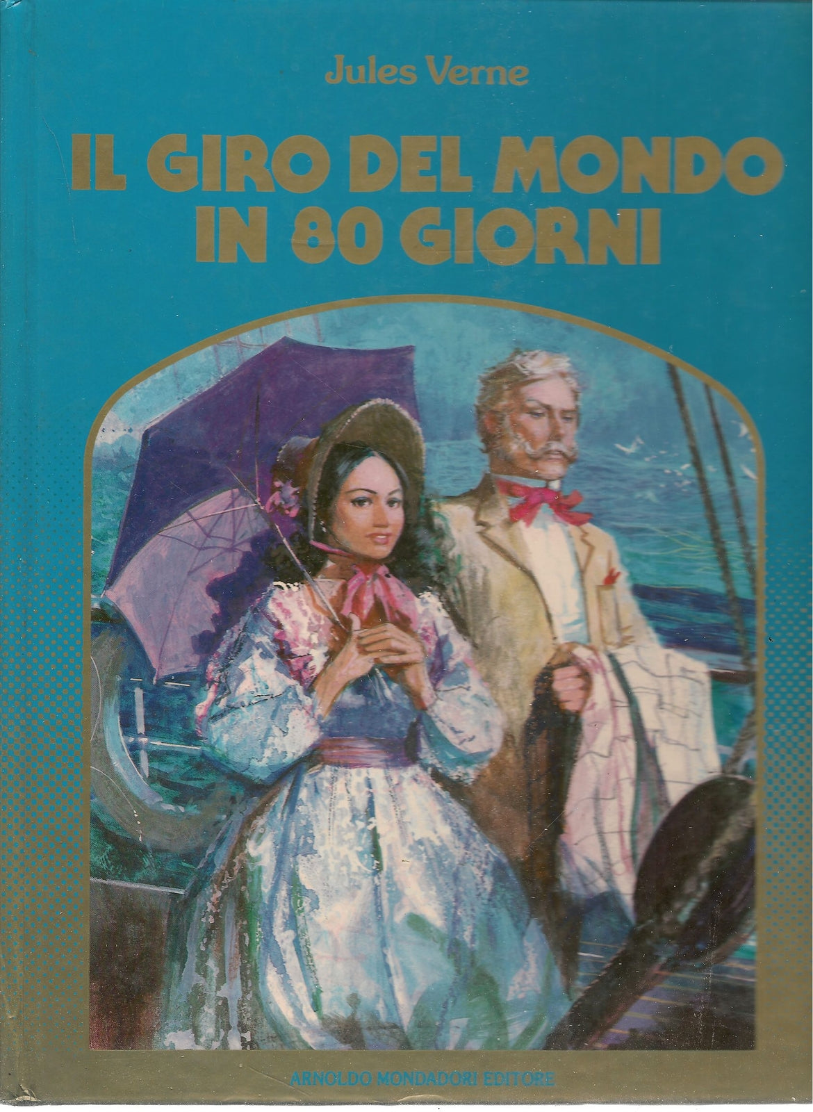IL GIRO DEL MONDO IN 80 GIORNI - JULES VERNE ILL. JOHN ROSE