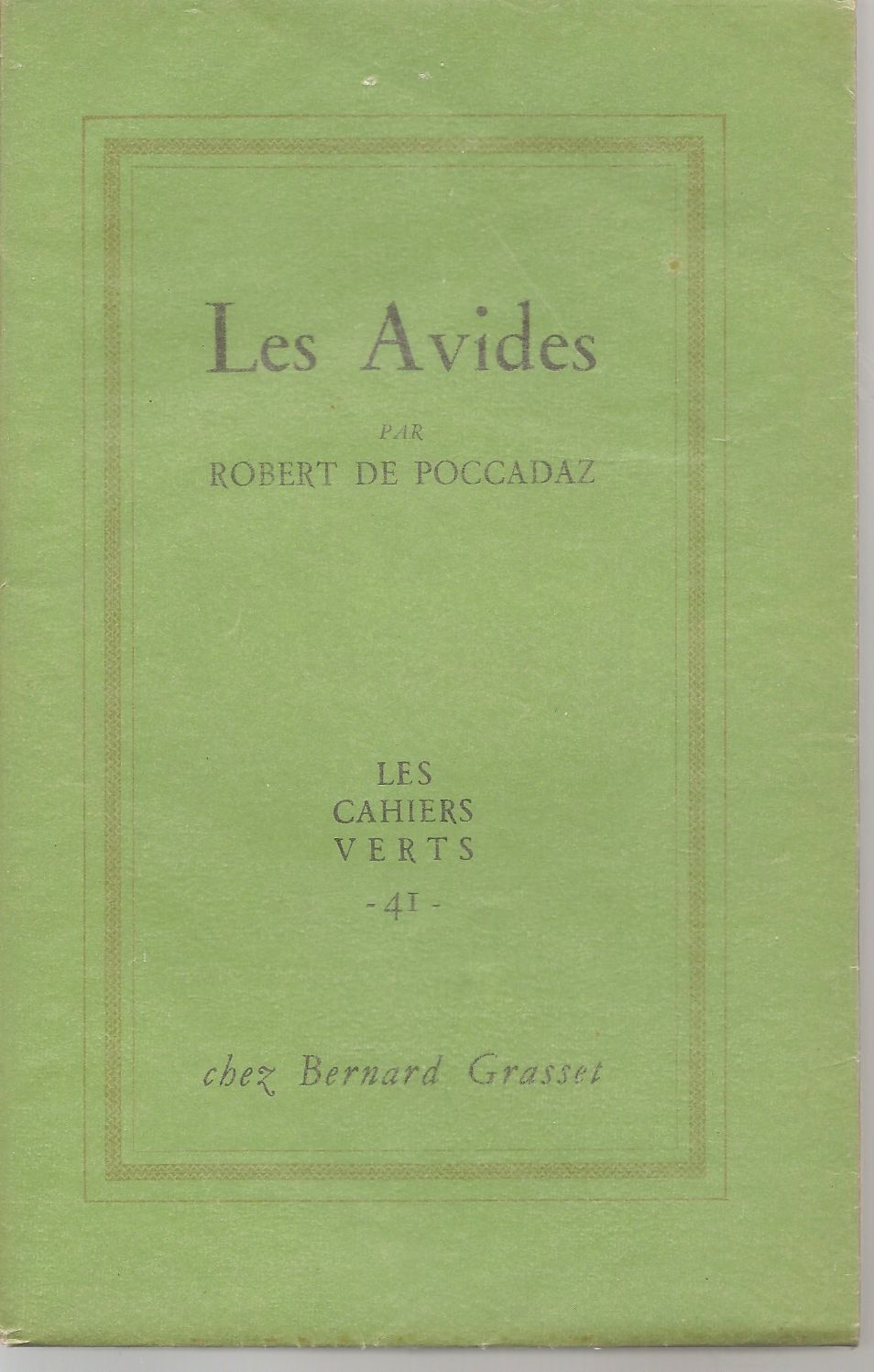 LES AVIDES - ROBERT DE POCCADAZ FRENCH TEXT
