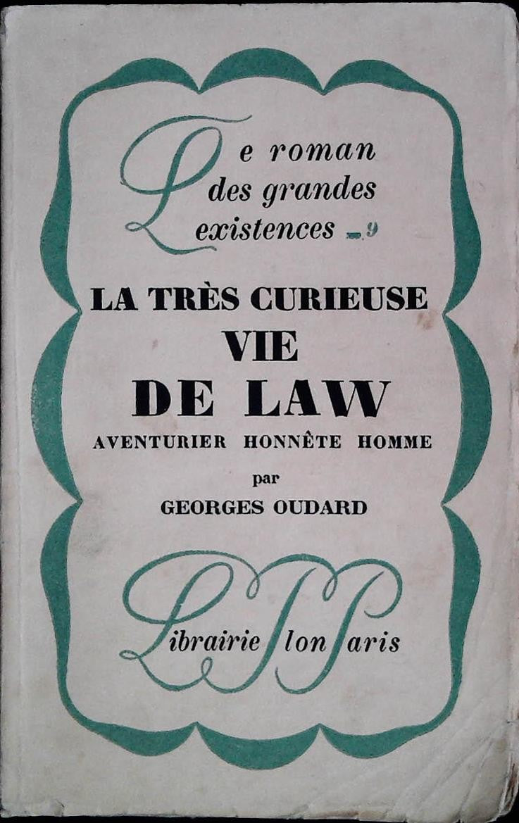 LE TRES COURIOUSE VIE DE LAW AVENTURIER HONETE' HOMME-GEORGES OUDARD-FRENCH TEXT
