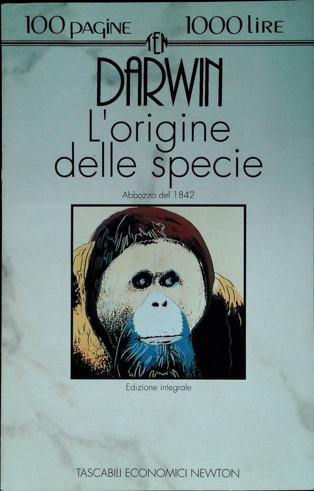 L'ORIGINE DELLA SPECIE - DARWIN - ABBOZZO DEL 1842 - NEWTON 1992