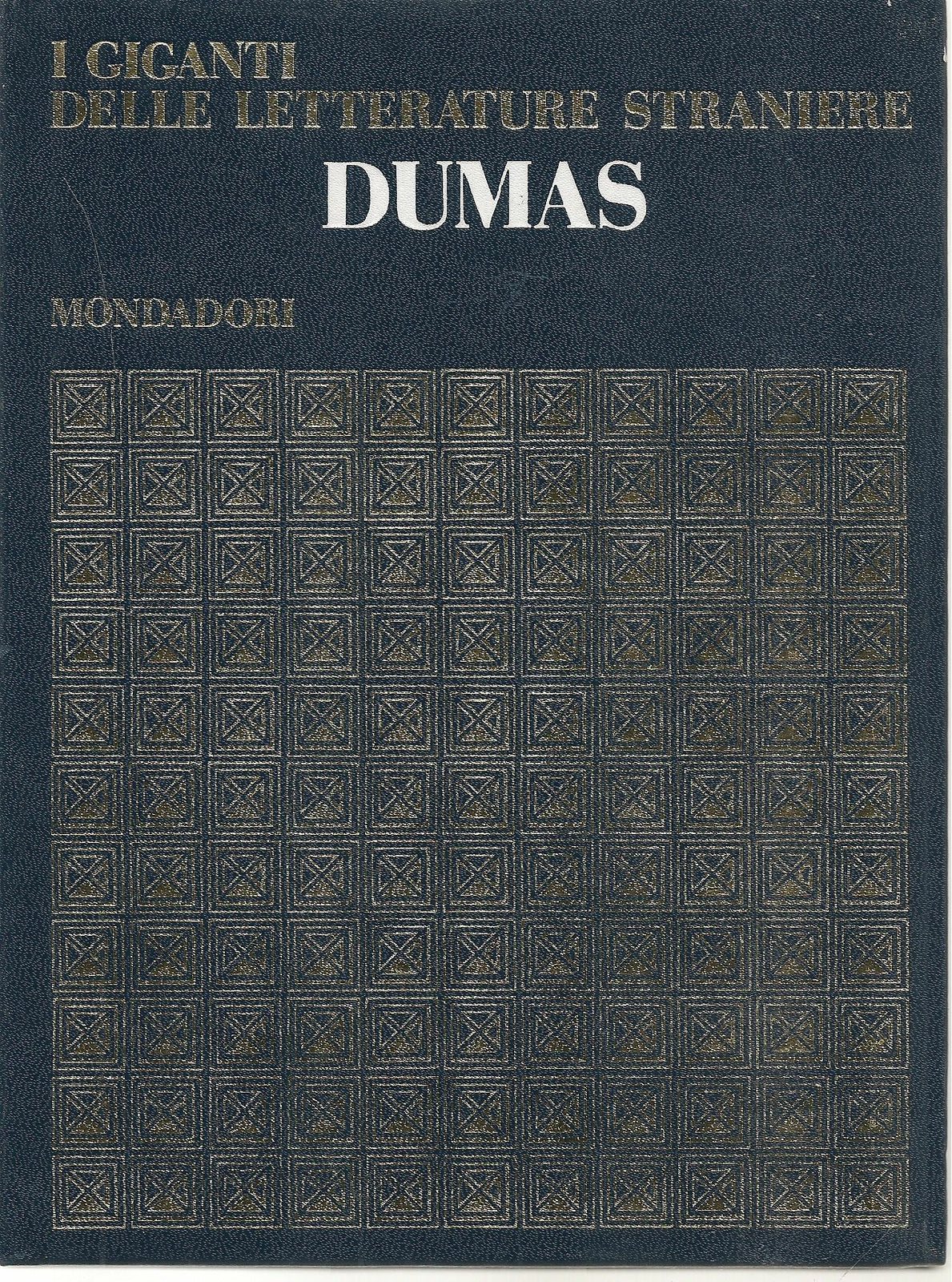 DUMAS - I GIGANTI DELLE LETTERATURE STRANIERE