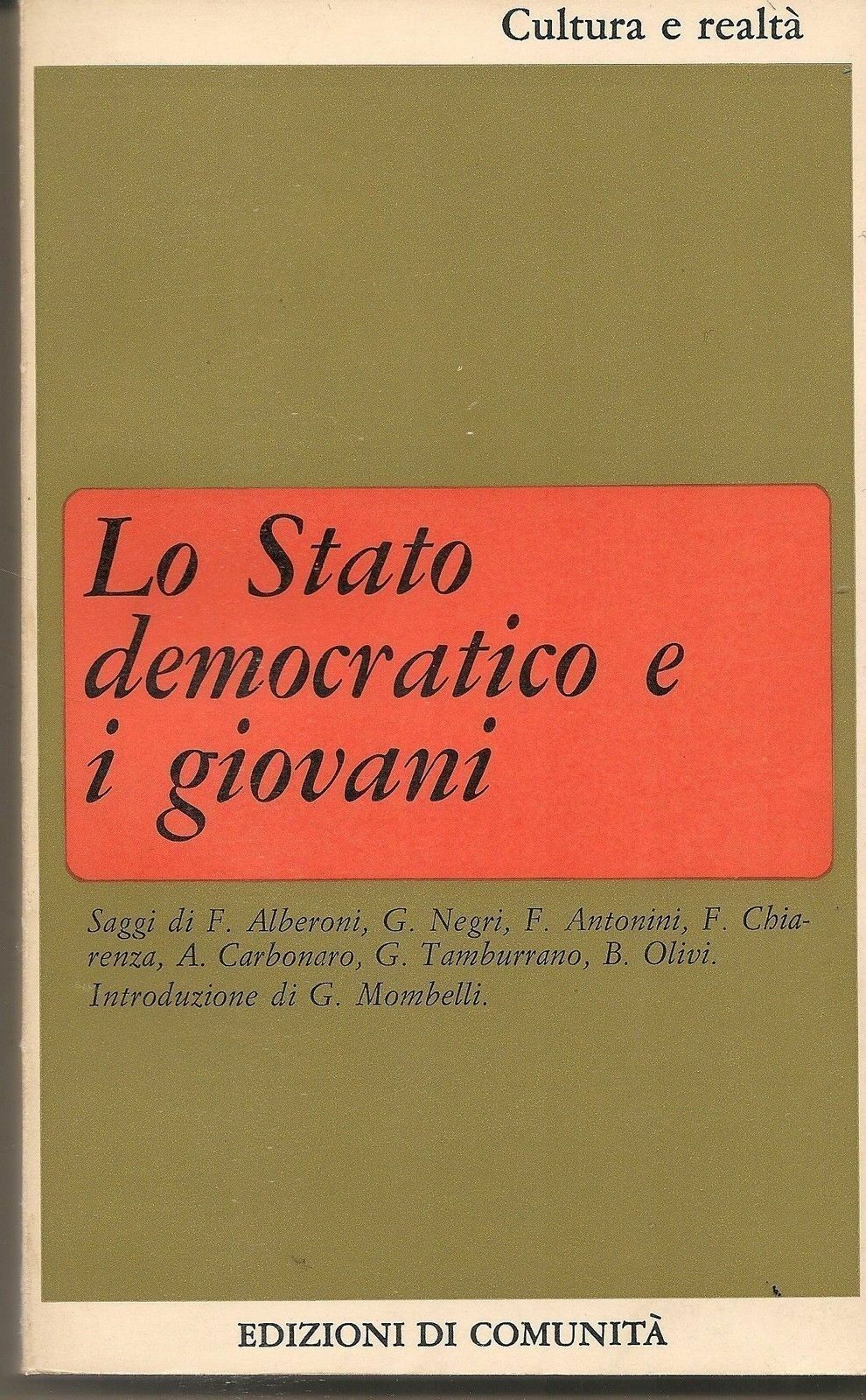 LO STATO DEMOCRATICO E I GIOVANI - AA.VV.