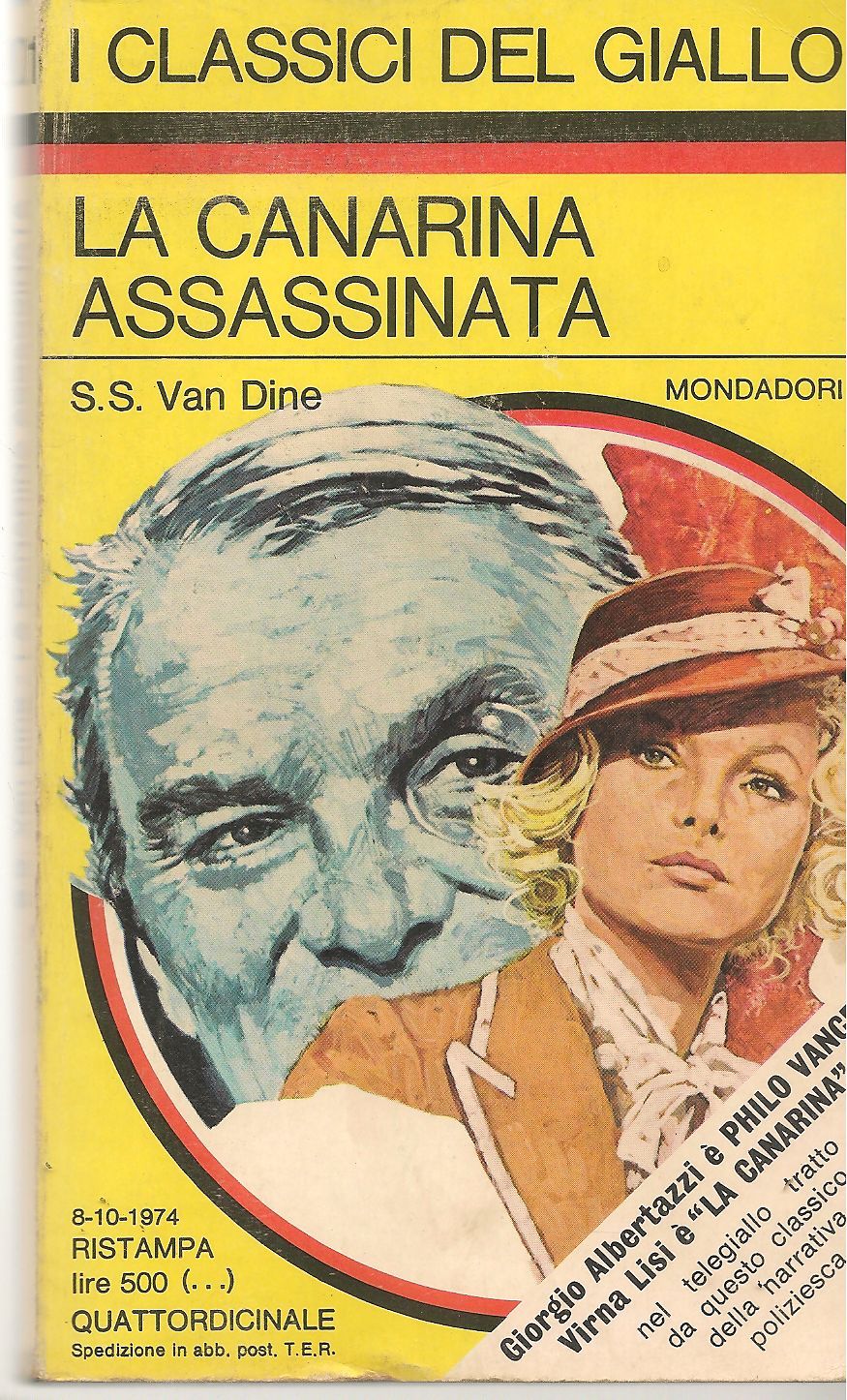 LA CANARINA ASSASSINATA - S.S. VAN DINE - I CLASSICI DEL GIALLO N. 201