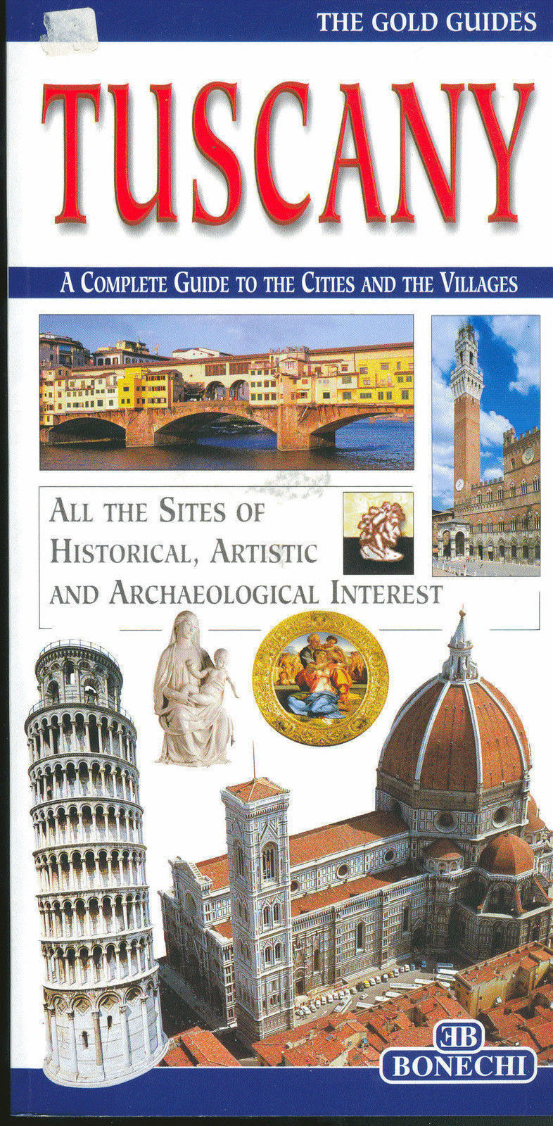 TUSCANY - A COMPLETE GUIDES TO THE CITY AND THE VILLAGES (english edition)