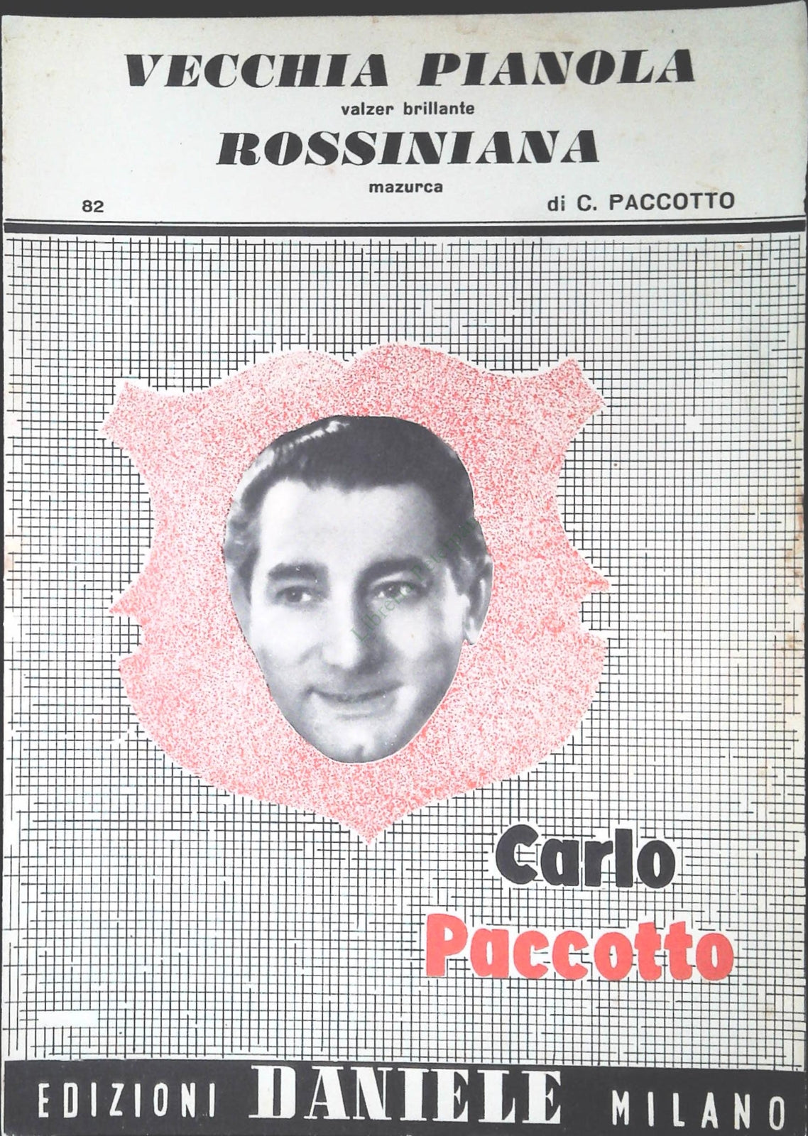 VECCHIA PIANOLA. valzer brillante - ROSSINIANA. mazurka -SPARTITO-SHEET MUSIC