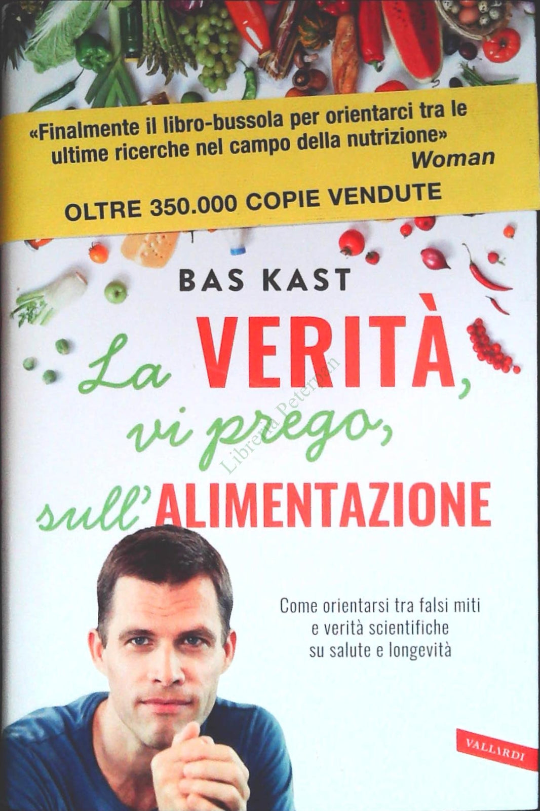LA VERITA' VI PREGO SULL'ALIMENTAZIONE - BAS KAST