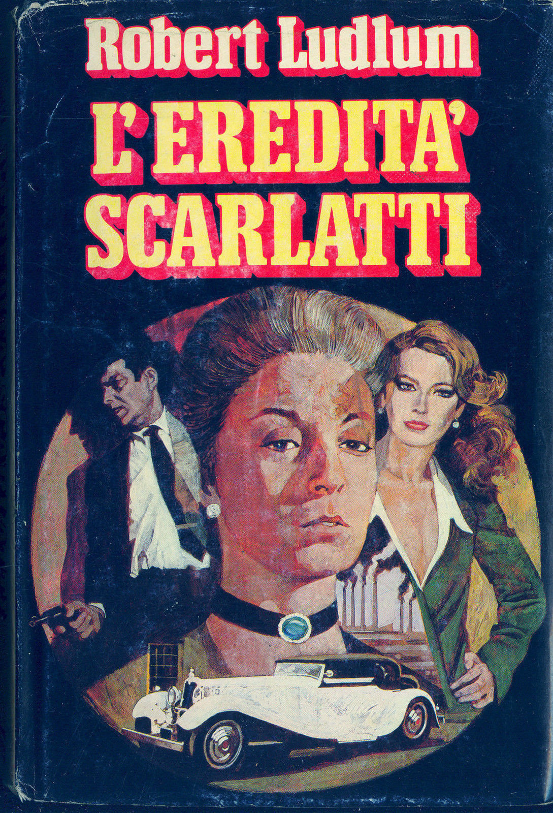 L'EREDITA' SCARLATTI - ROBERT LUDLUM