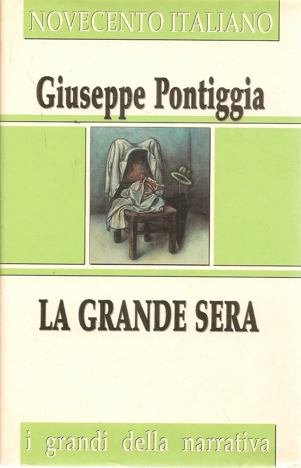 LA GRANDE SERA - GIUSEPPE PONTIGGIA - I GRANDI DELLA NARRATIVA 1989