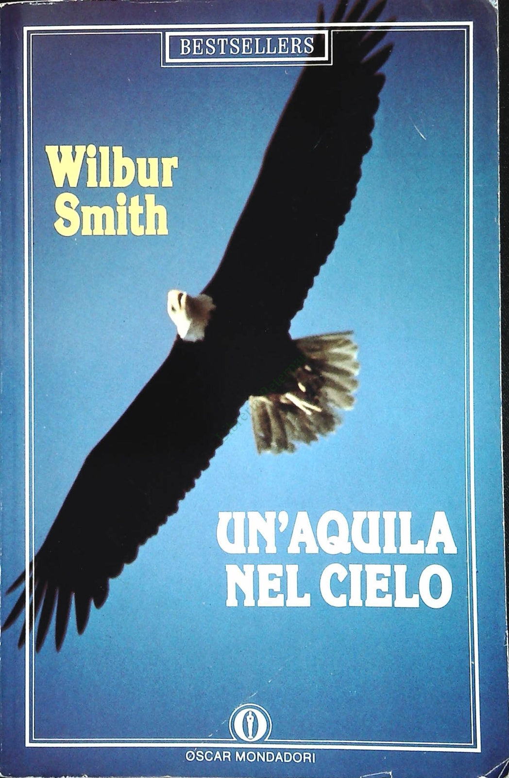 UN'AQUILA NEL CIELO - WILBUR SMITH -MONDADORI 1990 - OUTLET DEL LIBRO