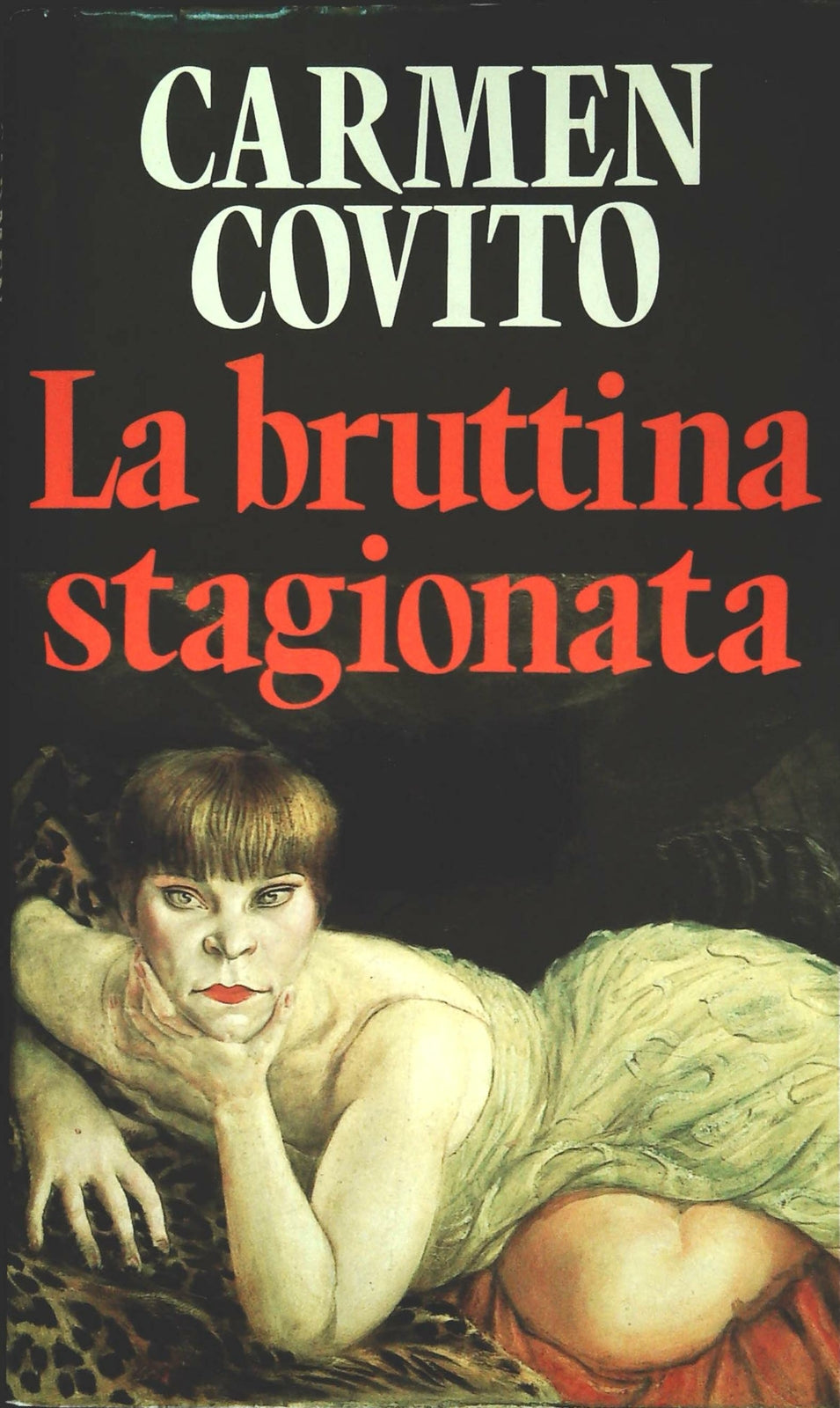 LA BRUTTINA STAGIONATA - CARMEN CONVITO