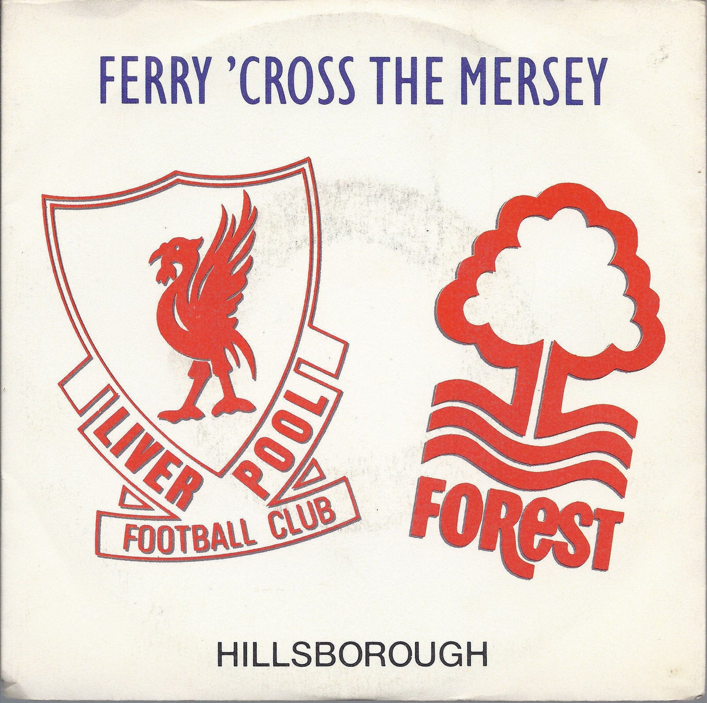 FERRY 'CROSS THE MERSEY - ABIDE WITH ME - AA.VV. for HILLSBOROUGH