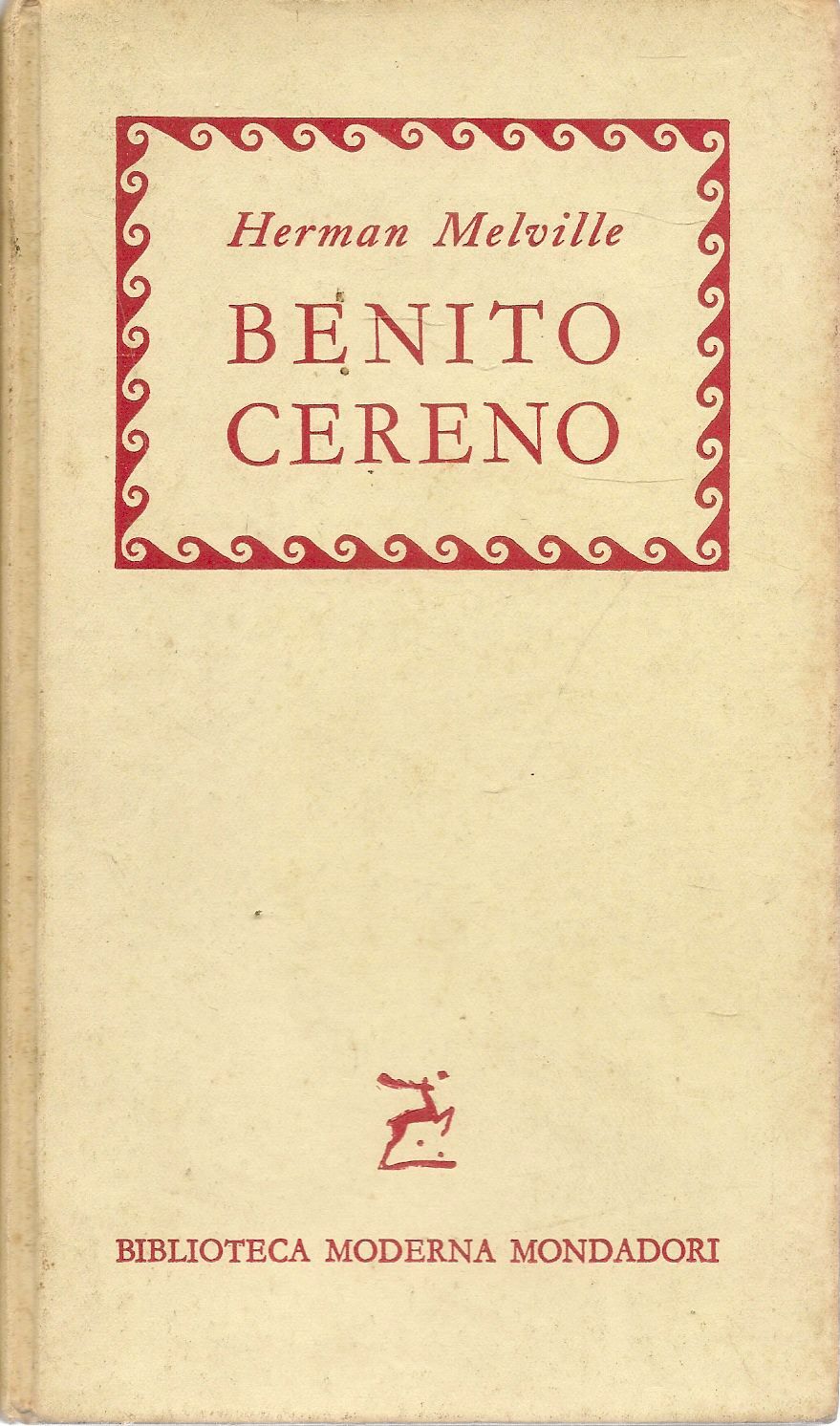 BENITO CERENO - HERMAN MELVILLE - BIBLIOTECA MODERNA MONDADORI