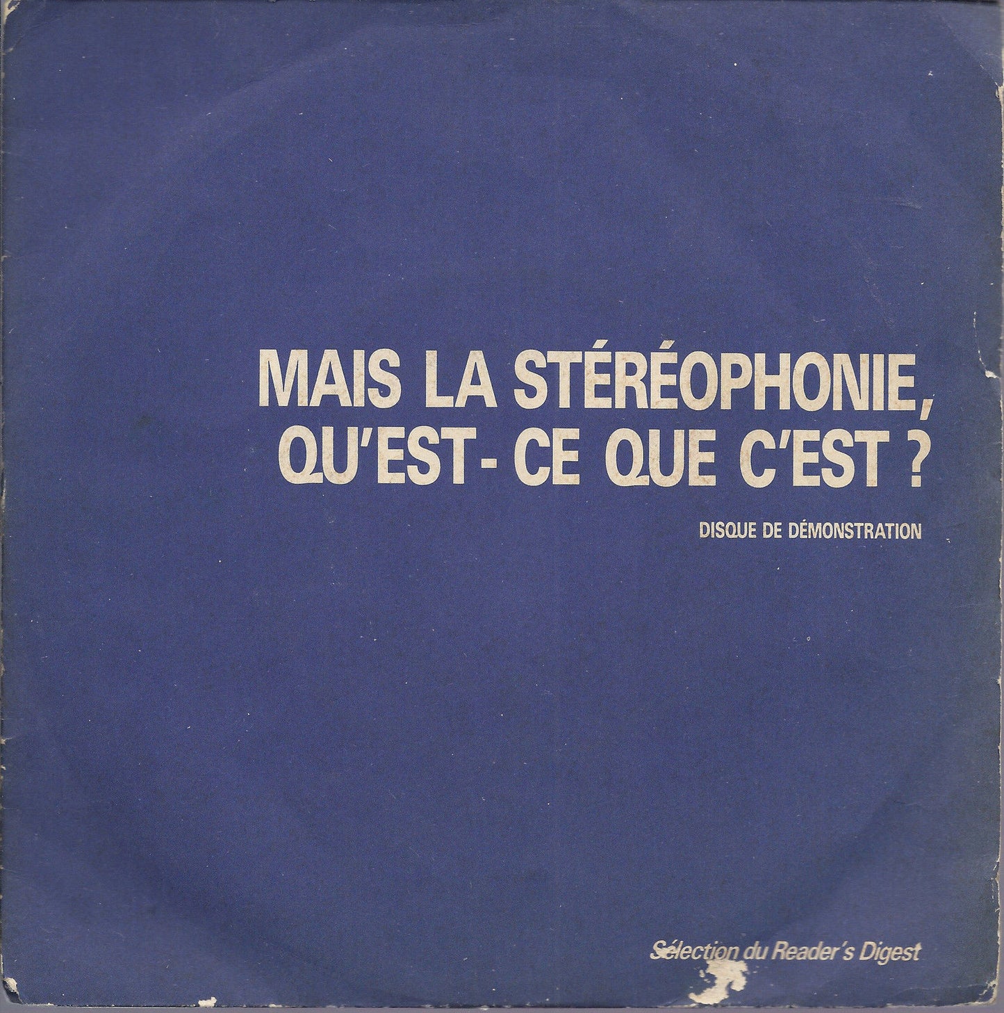 MAIS LA STEREOPHONIE, QU'EST-CE QUE C'EST? # SELECTION DU READER'S DIGEST demo