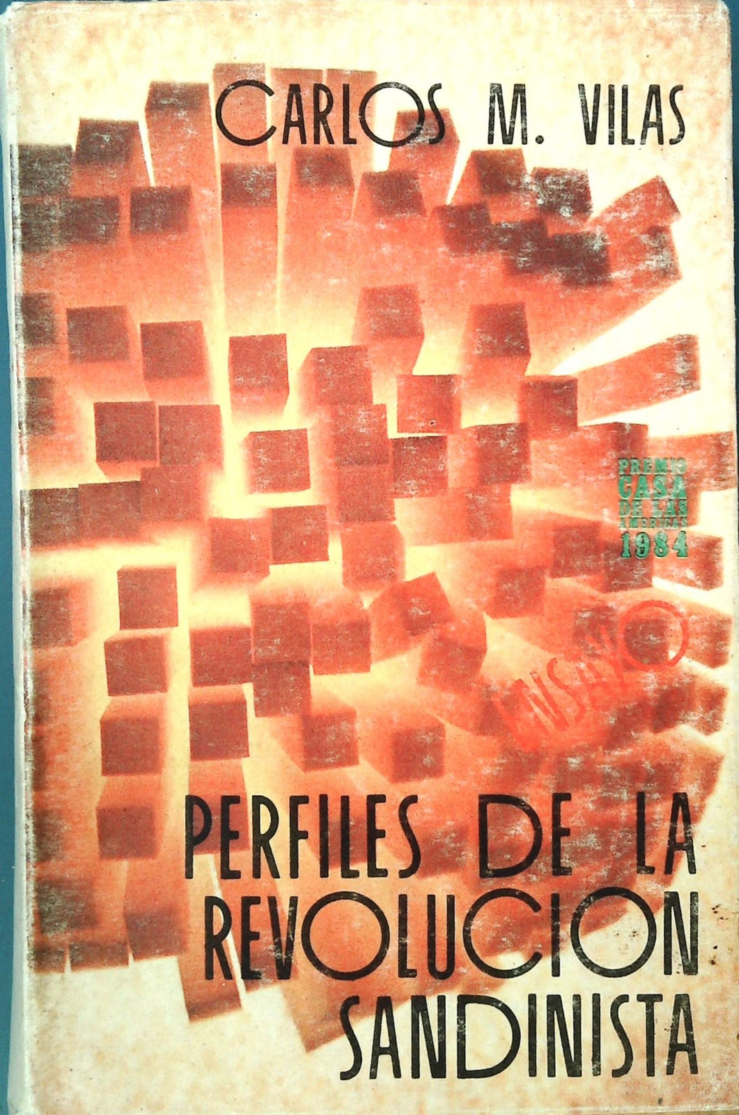 PERFILES DE LA REVOLUCION SANDINISTA - CARLOS M. VILAS - SPANISH TEXT
