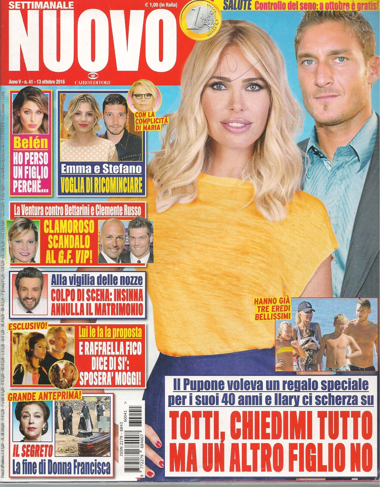 SETTIMANALE NUOVO N.41 - 13 OTTOBRE 2016 TOTTI BELEN EMMA E STEFANO INSINNA