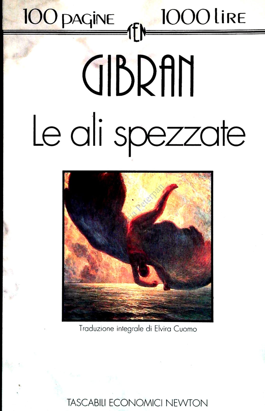LE ALI SPEZZATE - GIBRAN - TASC. EC. NEWTON 1993