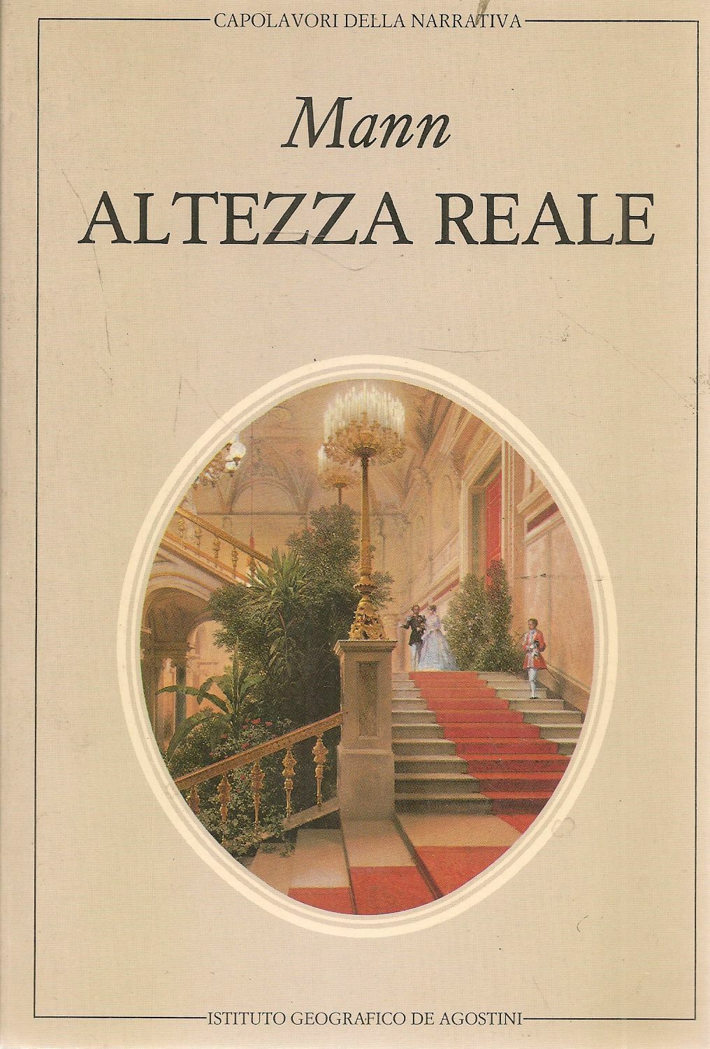 ALTEZZA REALE - THOMAS MANN - DE AGOSTINI