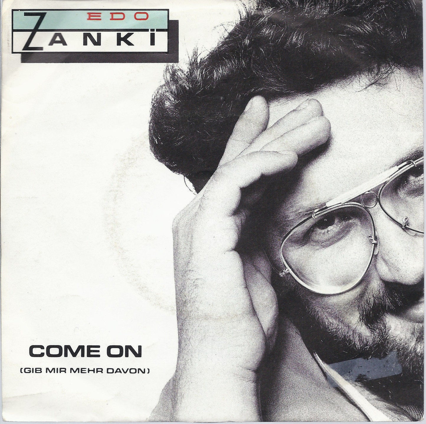 COME ON (GIB MIR MEHR DAVON) - STEH AUF # EDO ZANKI