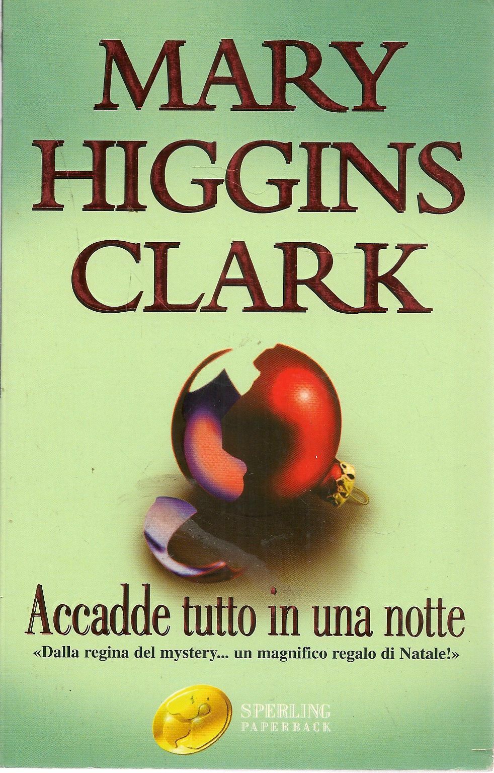 ACCADDE TUTTO IN UNA NOTTE - MARY HIGGINS CLARK - ED. SPERLING PAPERBACK 2002