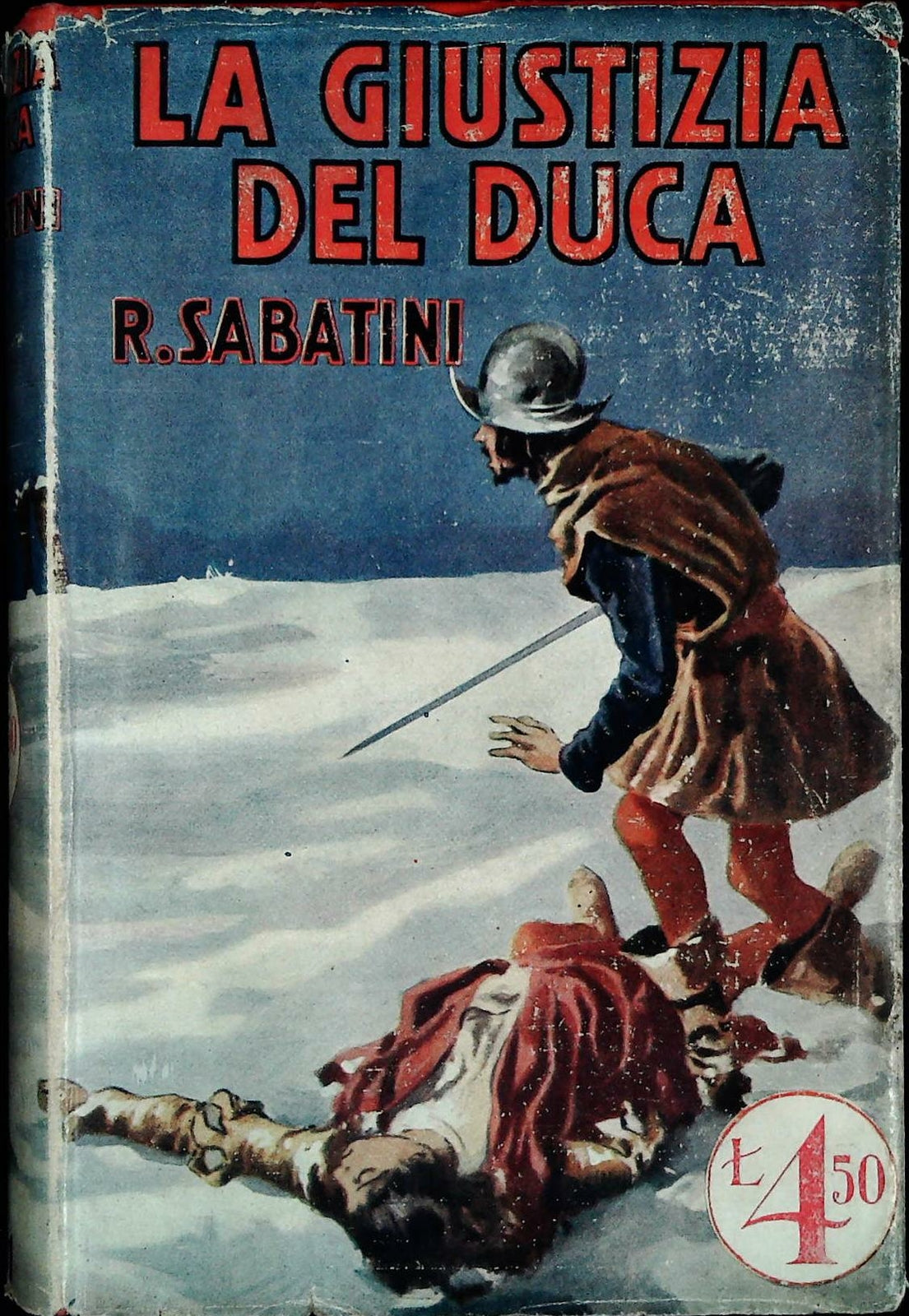 LA GIUSTIZIA DEL DUCA - RAFAEL SABATINI - SONZOGNO 1934