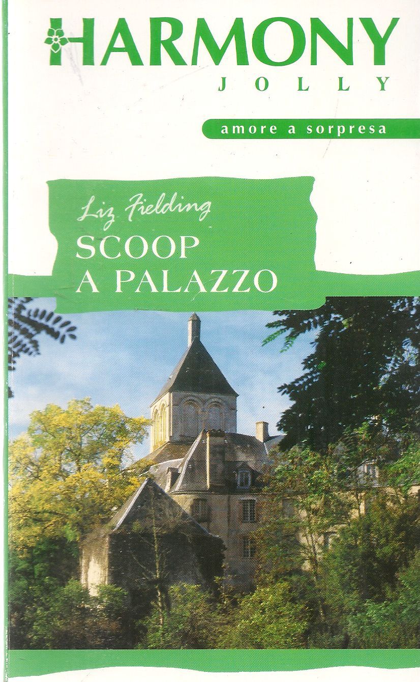 SCOOP A PALAZZO - LIZ FILEDING - HARMONY JOLLY N. 1872