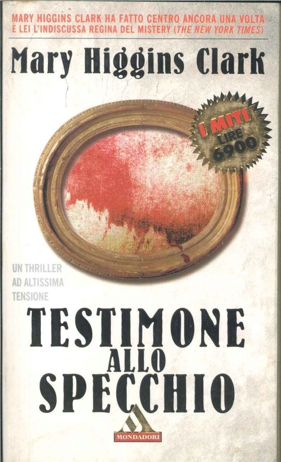 TESTIMONE ALLO SPECCHIO - MARY HIGGINS CLARK