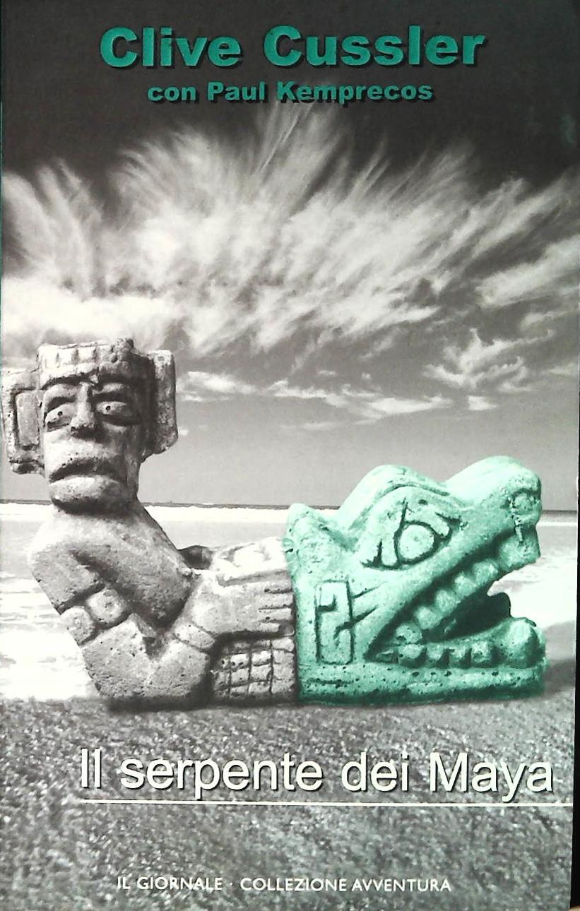 IL SERPENTE DEI MAYA - CLIVE CUSSLER