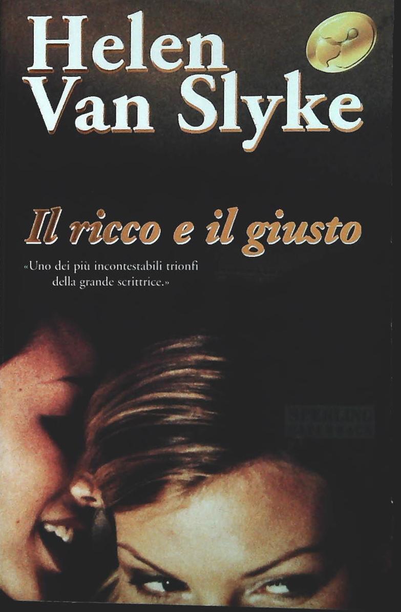 IL RICCO E IL GIUSTO - HELEN VAN SLYKE SPERLING 2001 - OUTLET DEL LIBRO