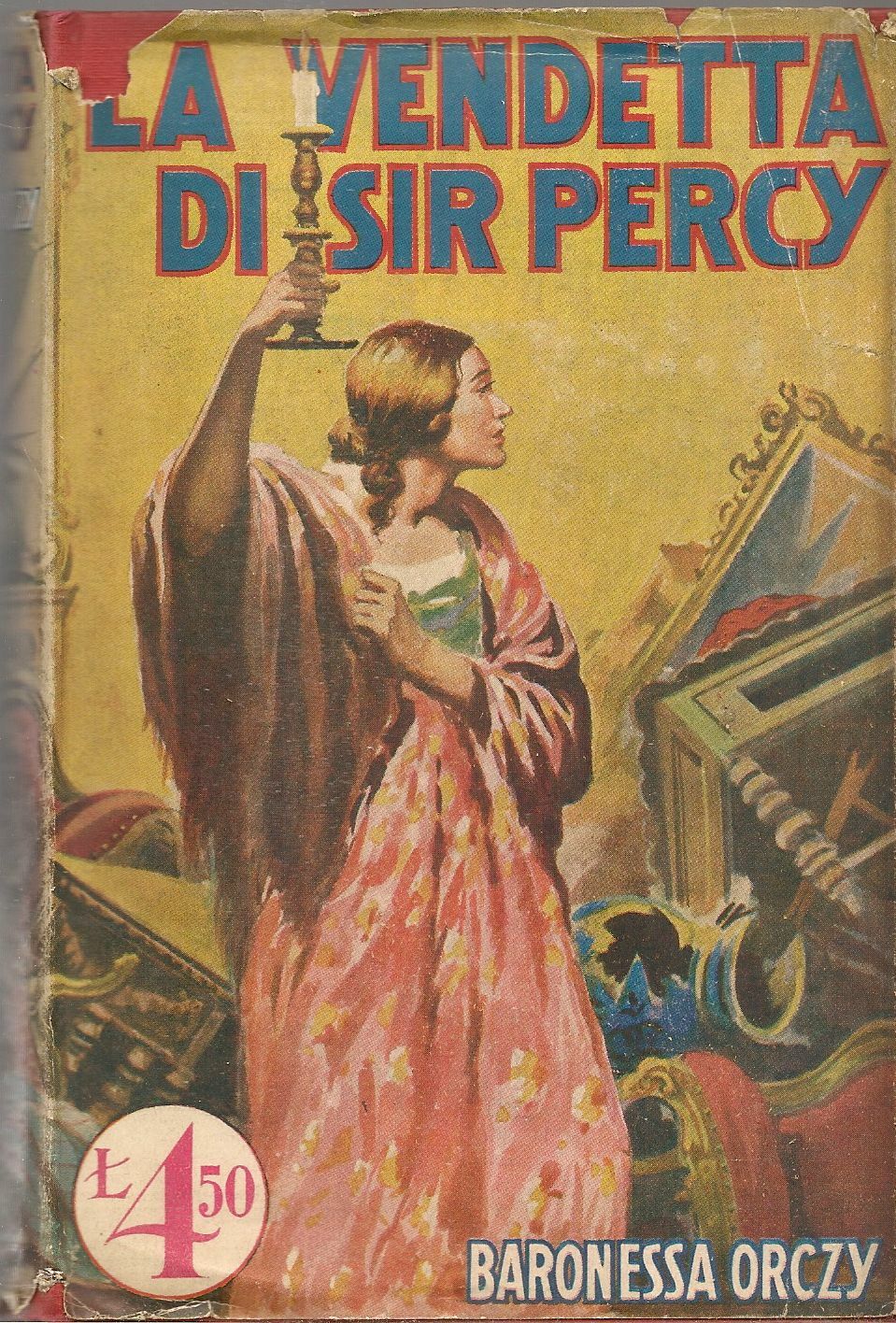 LA VENDETTA DI SIR PERCY - BARONESSA ORCZY - SONZOGNO 1933