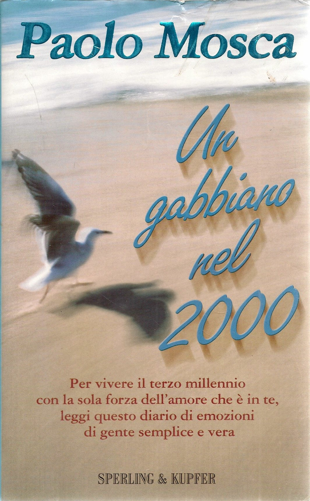 UN GABBIANO NEL 2000 - PAOLO MOSCA